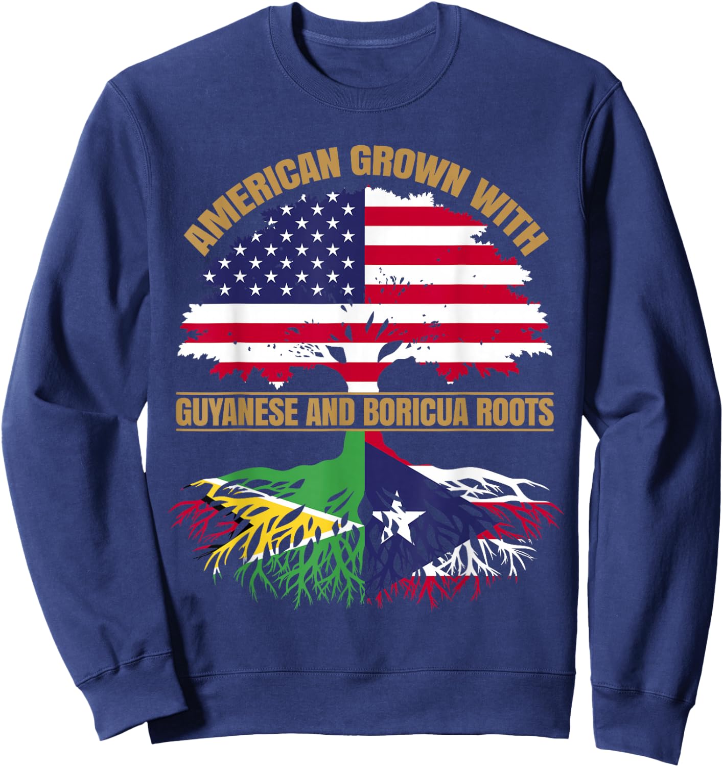 Heritage American Grown with Guyanese Boricua Roots Sweatshirt - Sweatshirt | Navy