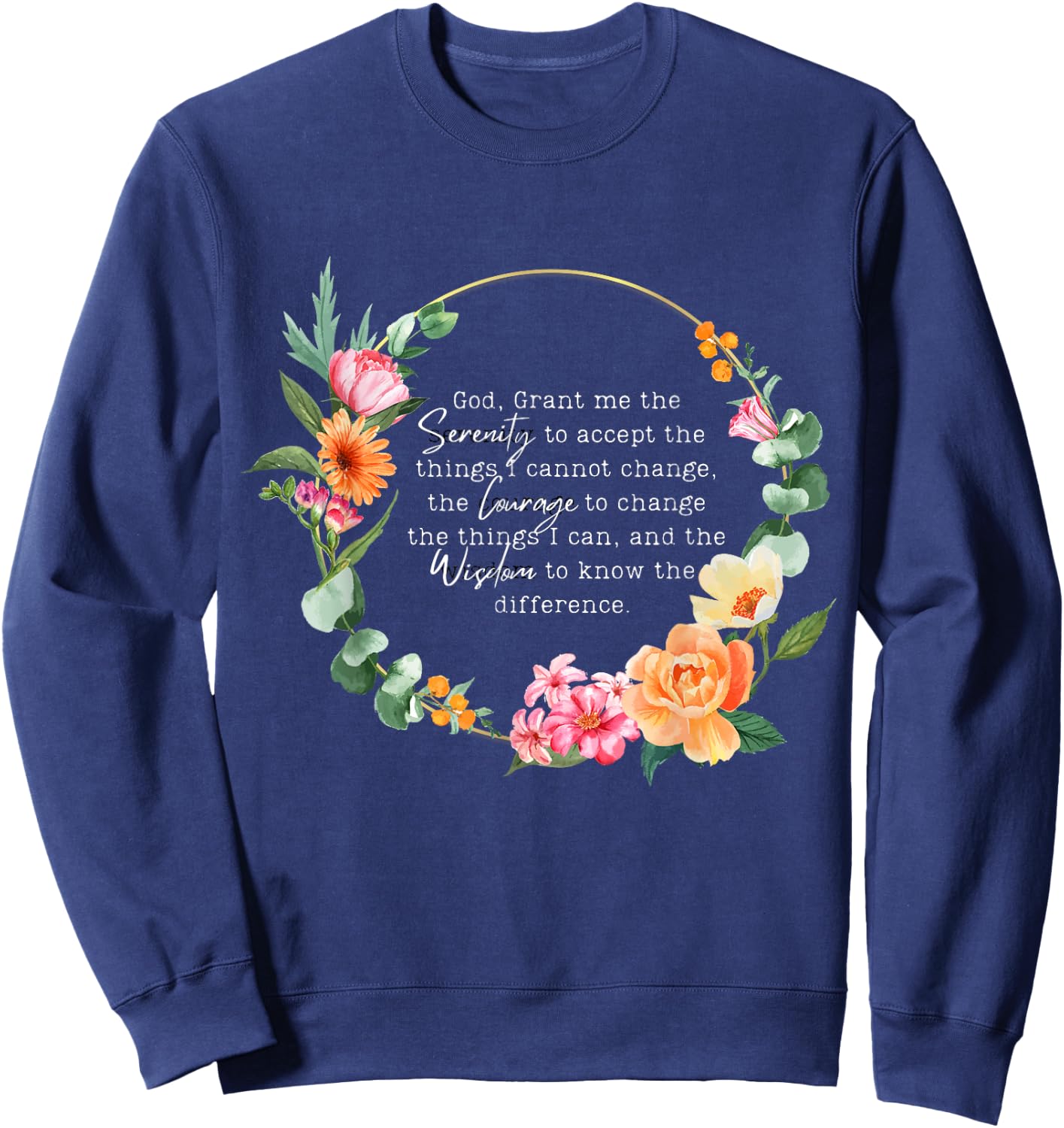 Floral Girls God Grant Me the Serenity Prayer Spiritu Sweatshirt - Sweatshirt | Navy