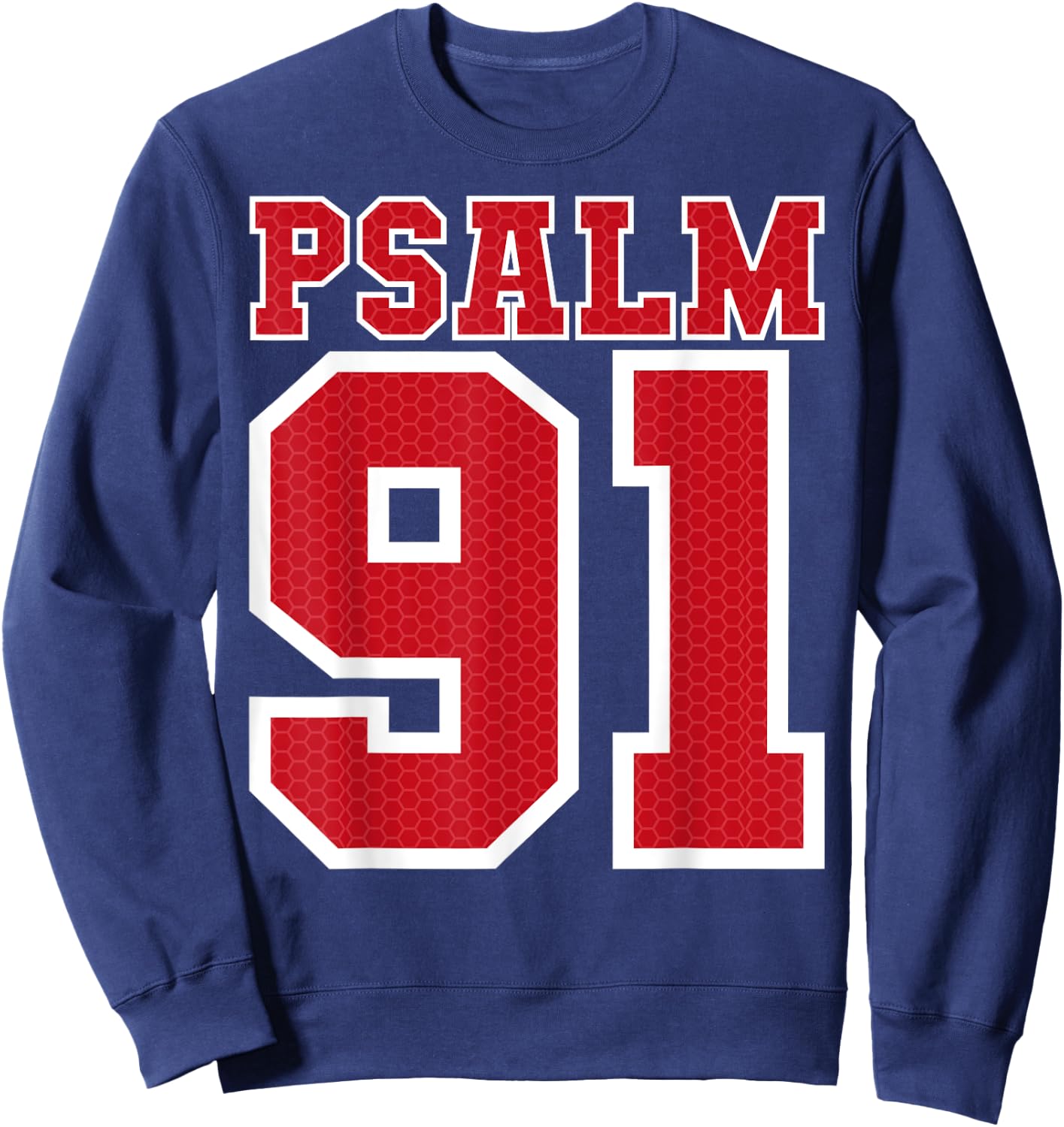 Psalm 91 Bible Verse Christian Shirt My Refuge My Jesus Sweatshirt - Sweatshirt | Navy