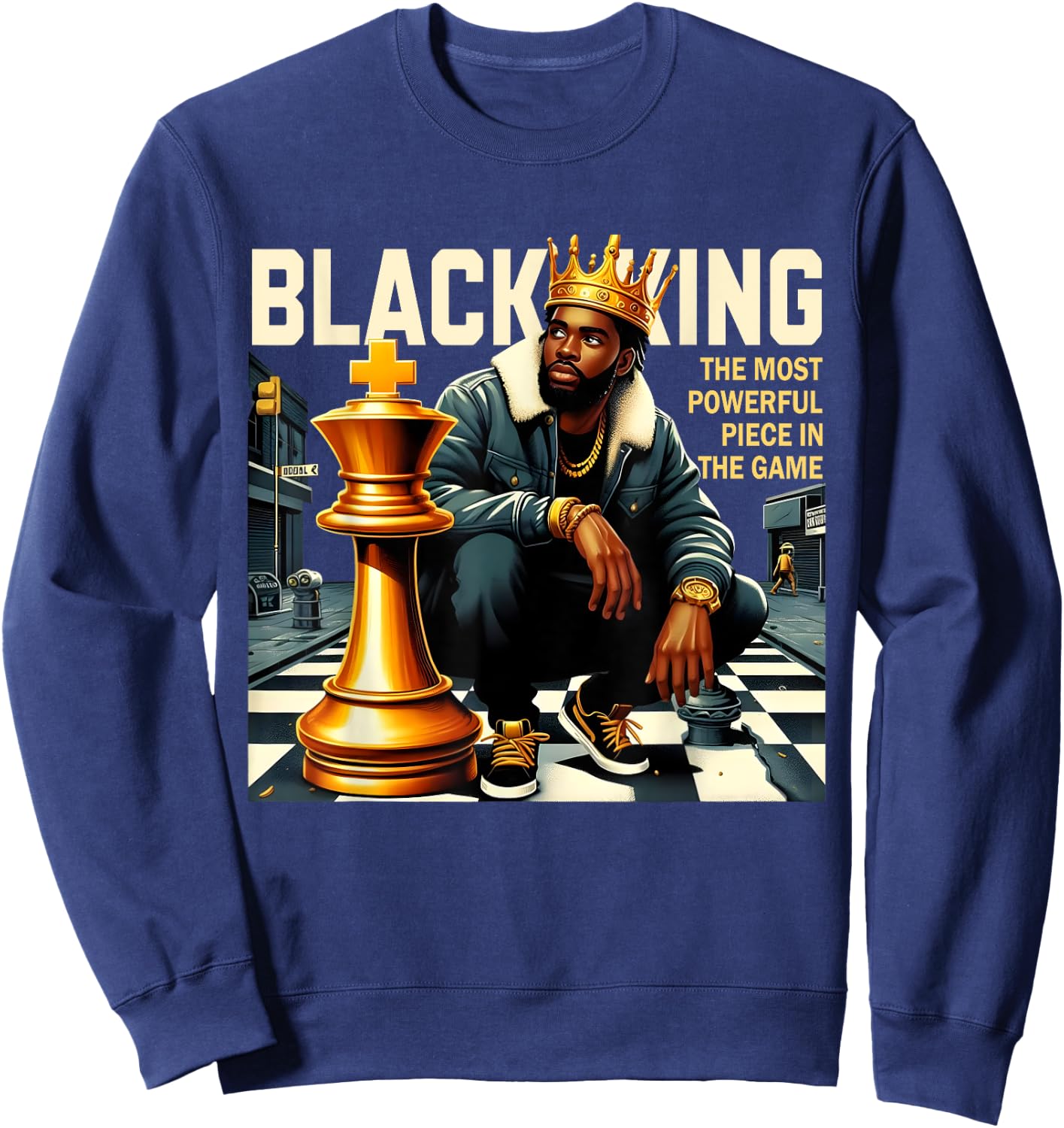 Black King The Most Powerful Piece In The Game Costume Sweatshirt - Sweatshirt | Navy
