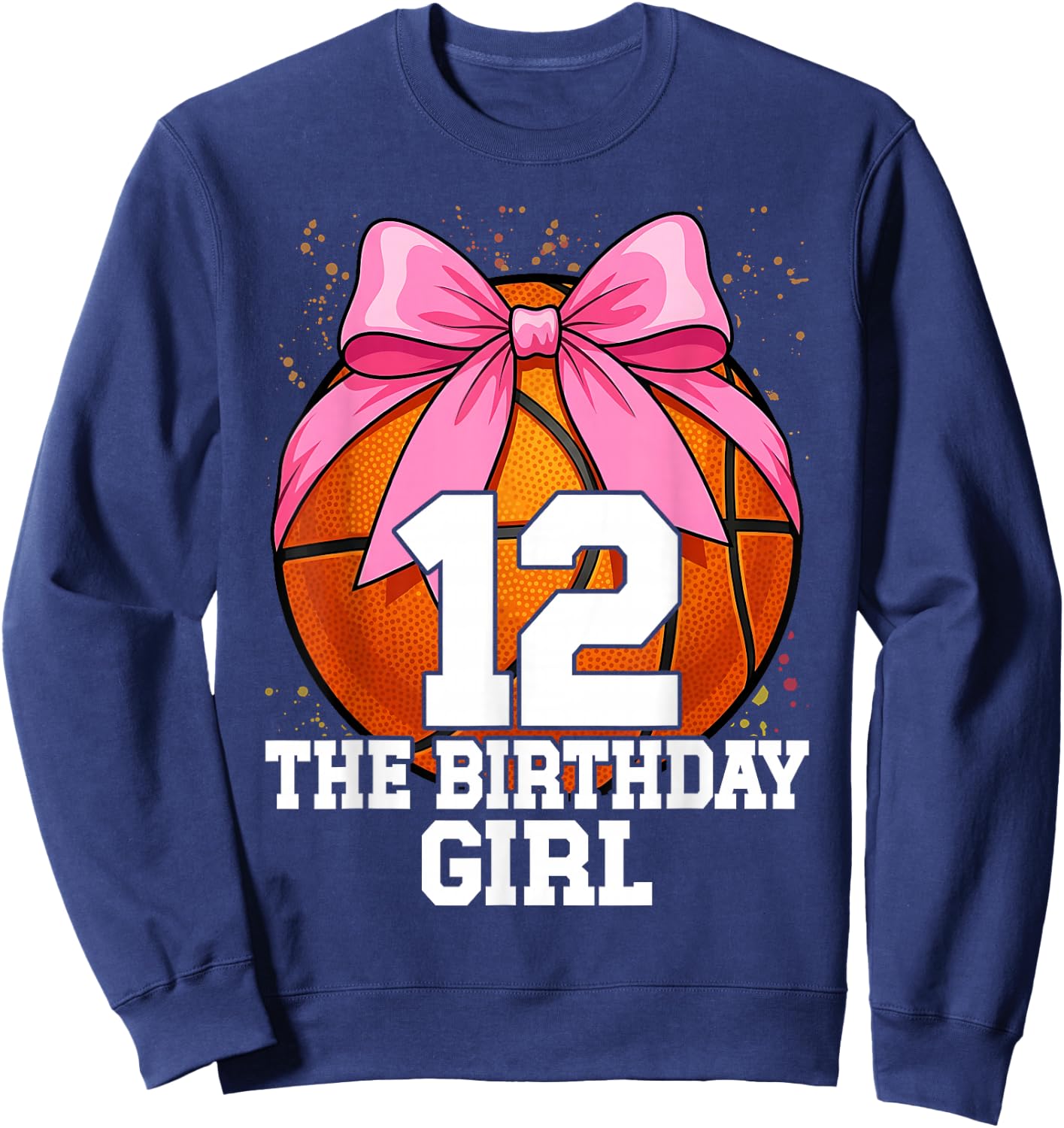 12th Birthday Girl Basketball Ball Coquette Pink 11 Eleven Sweatshirt - Sweatshirt | Navy