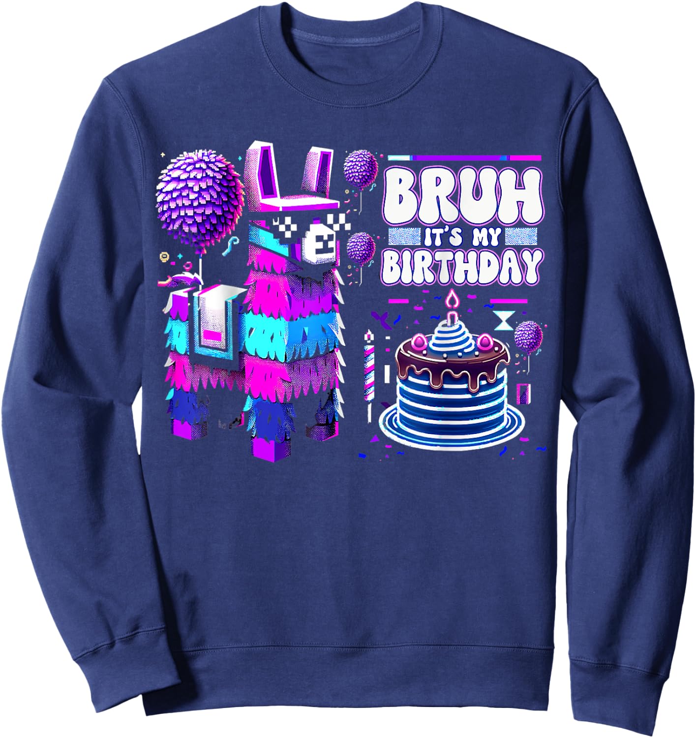 Bruh Its My Birthday Llama Pinata Boy Girl Family Party Bday Sweatshirt - Sweatshirt | Navy