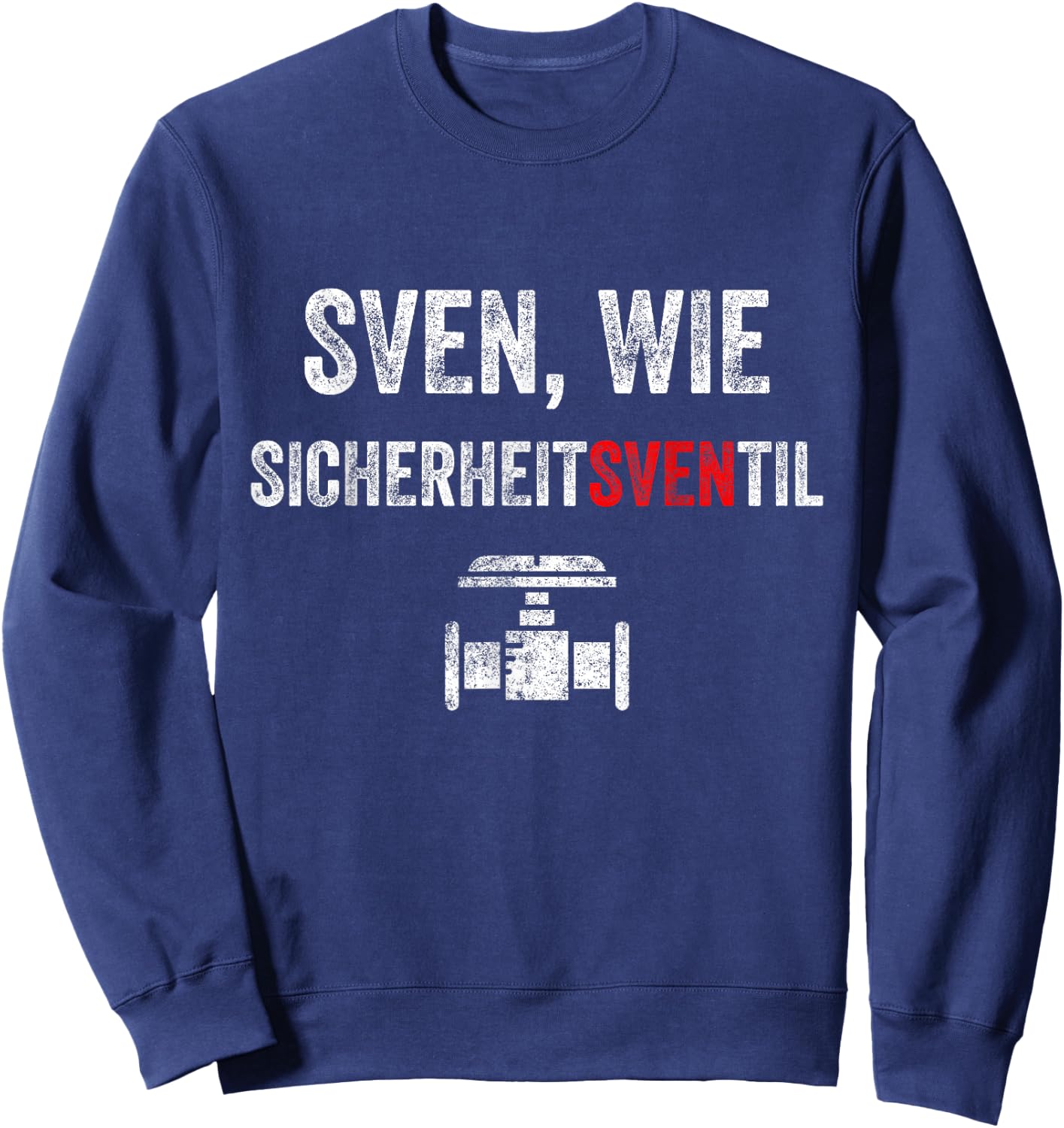 Sven wie Safety Valve First Name Sven , black Sweatshirt - Sweatshirt | Navy