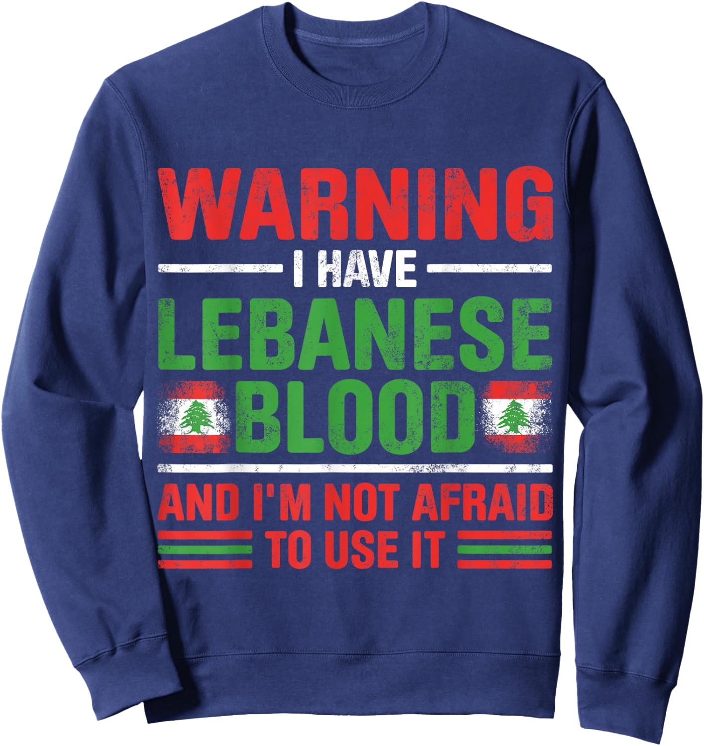 Lebanese Lebanese Roots Lebanese Heritage Lebanese Proud Flag Lebanese , Black, S Sweatshirt - Sweatshirt | Navy