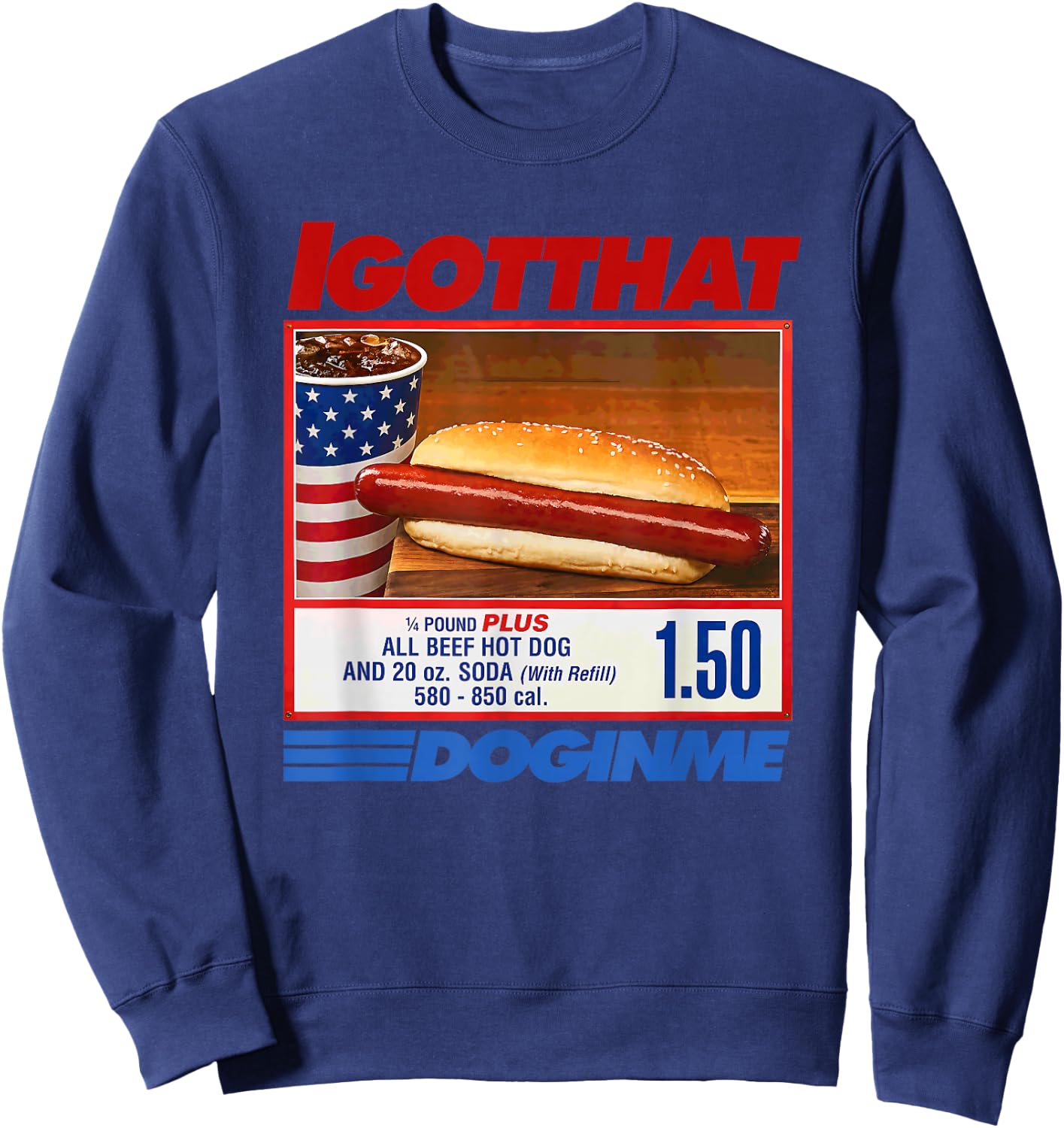 I Got that Dog in Me Sweatshirt - Sweatshirt | Navy