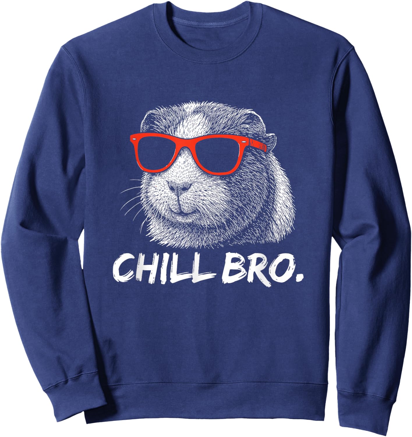 Chill Bruh – Lustiger Meerschweinchen Mit Sonnenbrille Sweatshirt - Sweatshirt | Navy