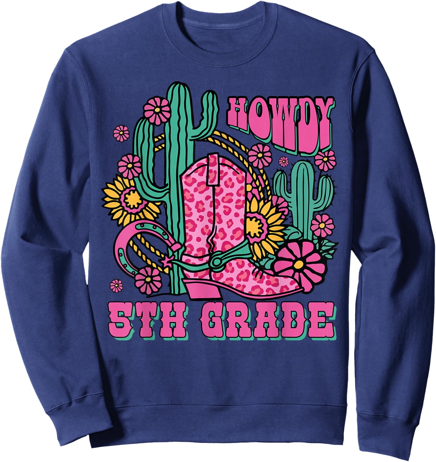 Howdy 5th Grade Western Fifth Grade Teacher Cowboy Cowgirl Sweatshirt - Sweatshirt | Navy