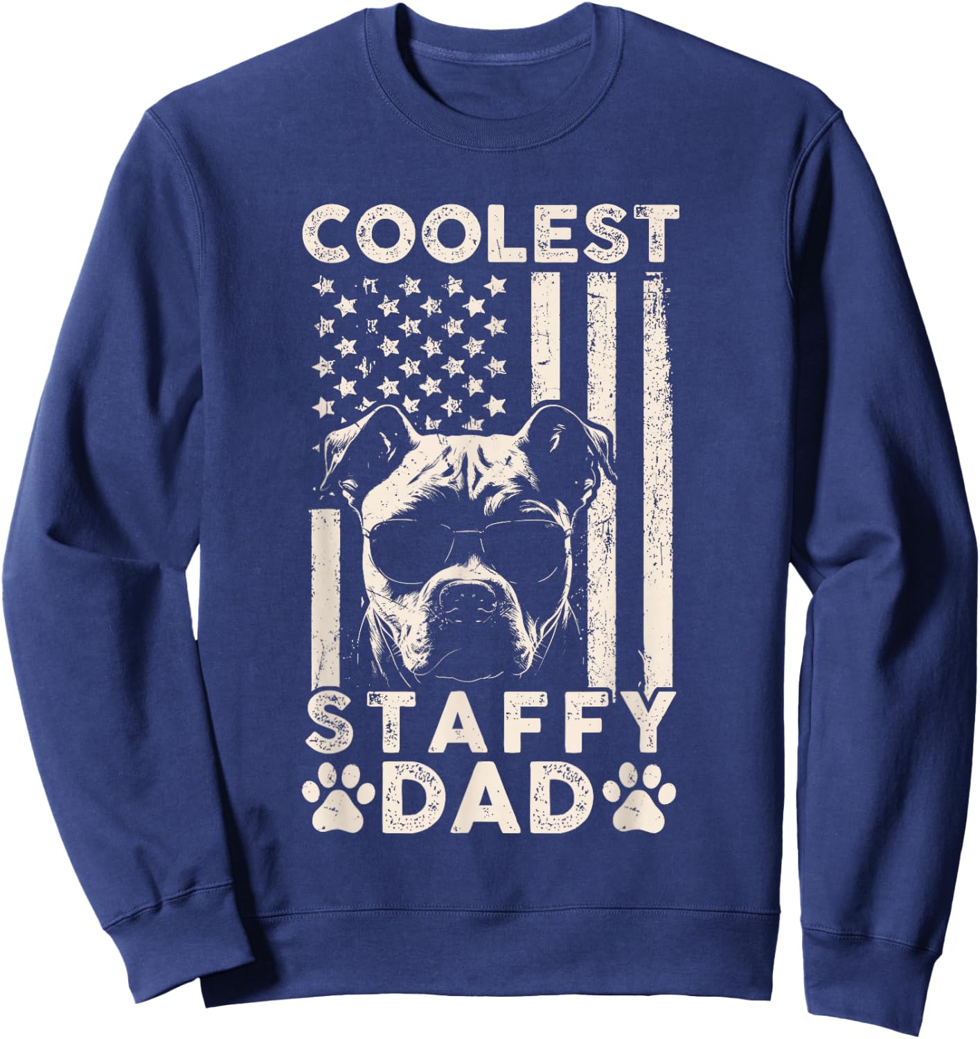 Coolest Staffy Dad Vintage American Flag Funny Fathers Day Sweatshirt - Sweatshirt | Navy