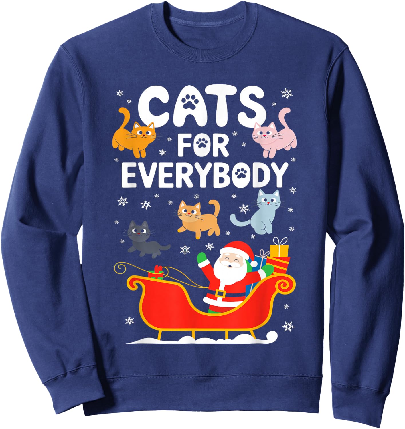 Cats For Everybody Shirt XMas Adult Kids Men Women Christmas Sweatshirt - Sweatshirt | Navy
