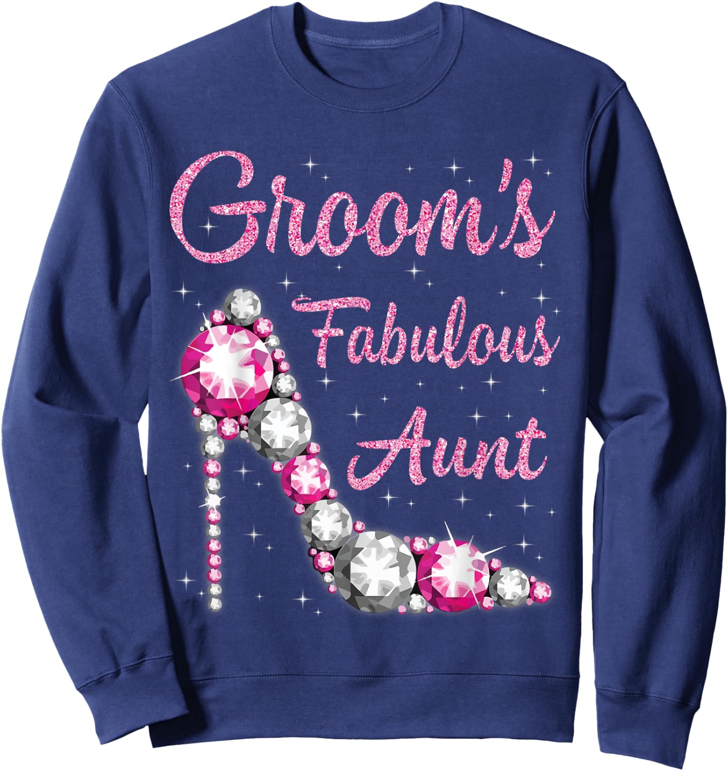 Groom's Fabulous Aunt Happy Wedding Marry Married Day Sweatshirt - Sweatshirt | Navy