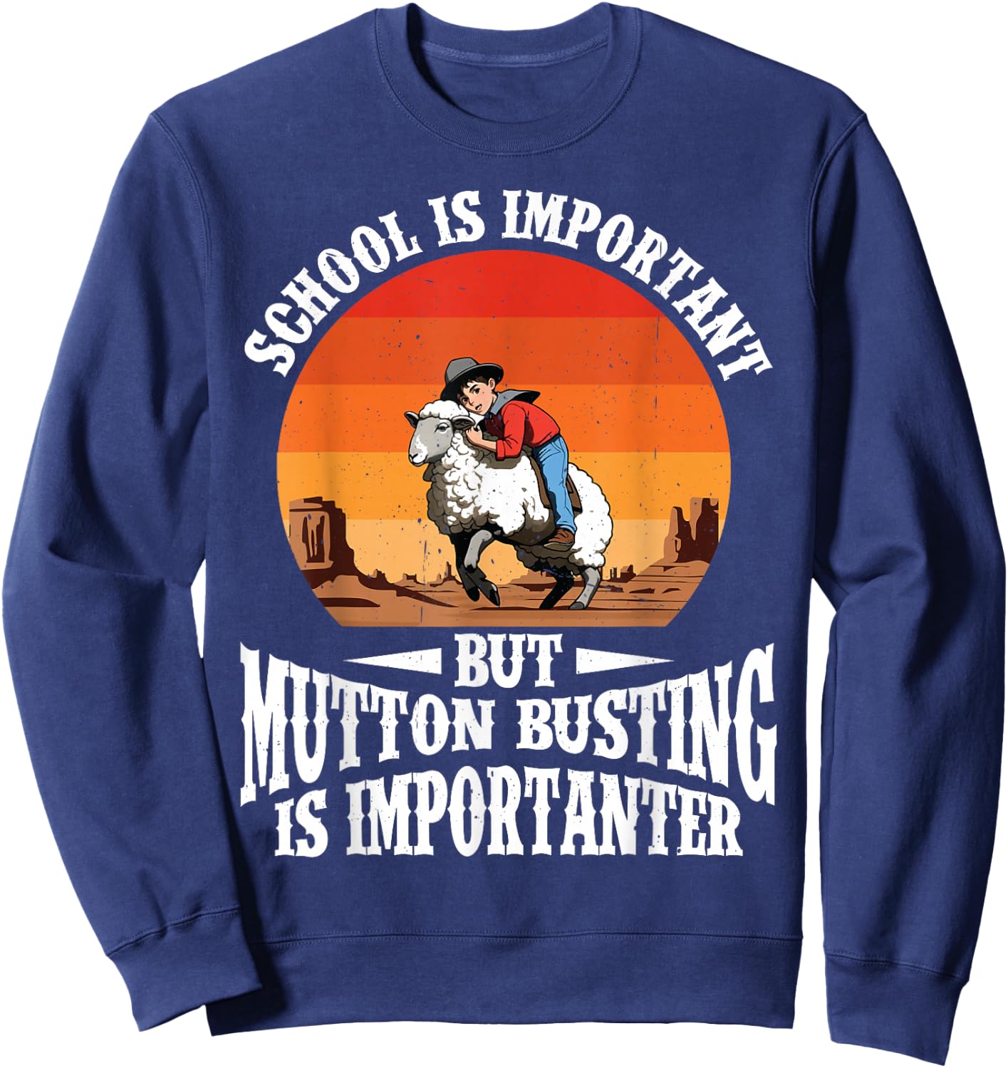 Mutton Buster Gear Rodeo Sheep Rider Mutton Busting Sweatshirt - Sweatshirt | Navy