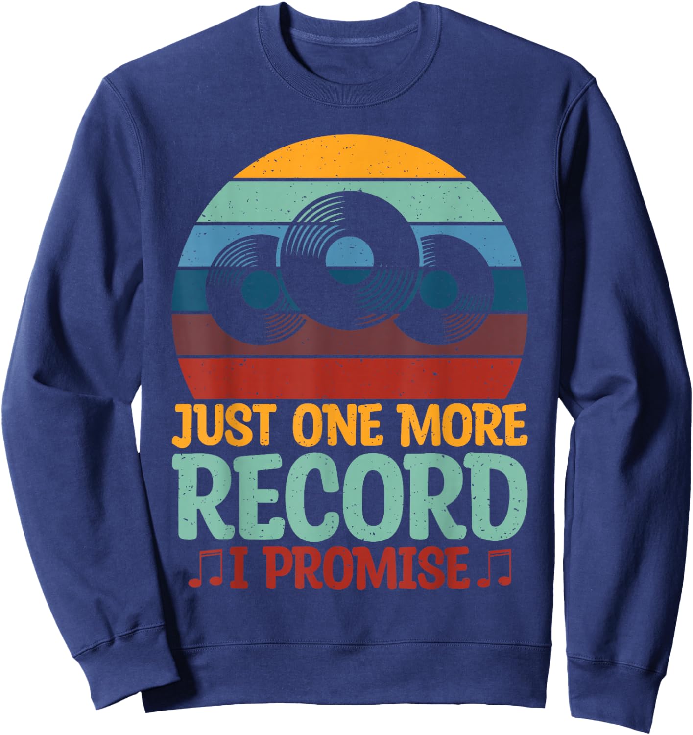 Just One More Record I Promise Vinyl Records Sweatshirt - Sweatshirt | Navy