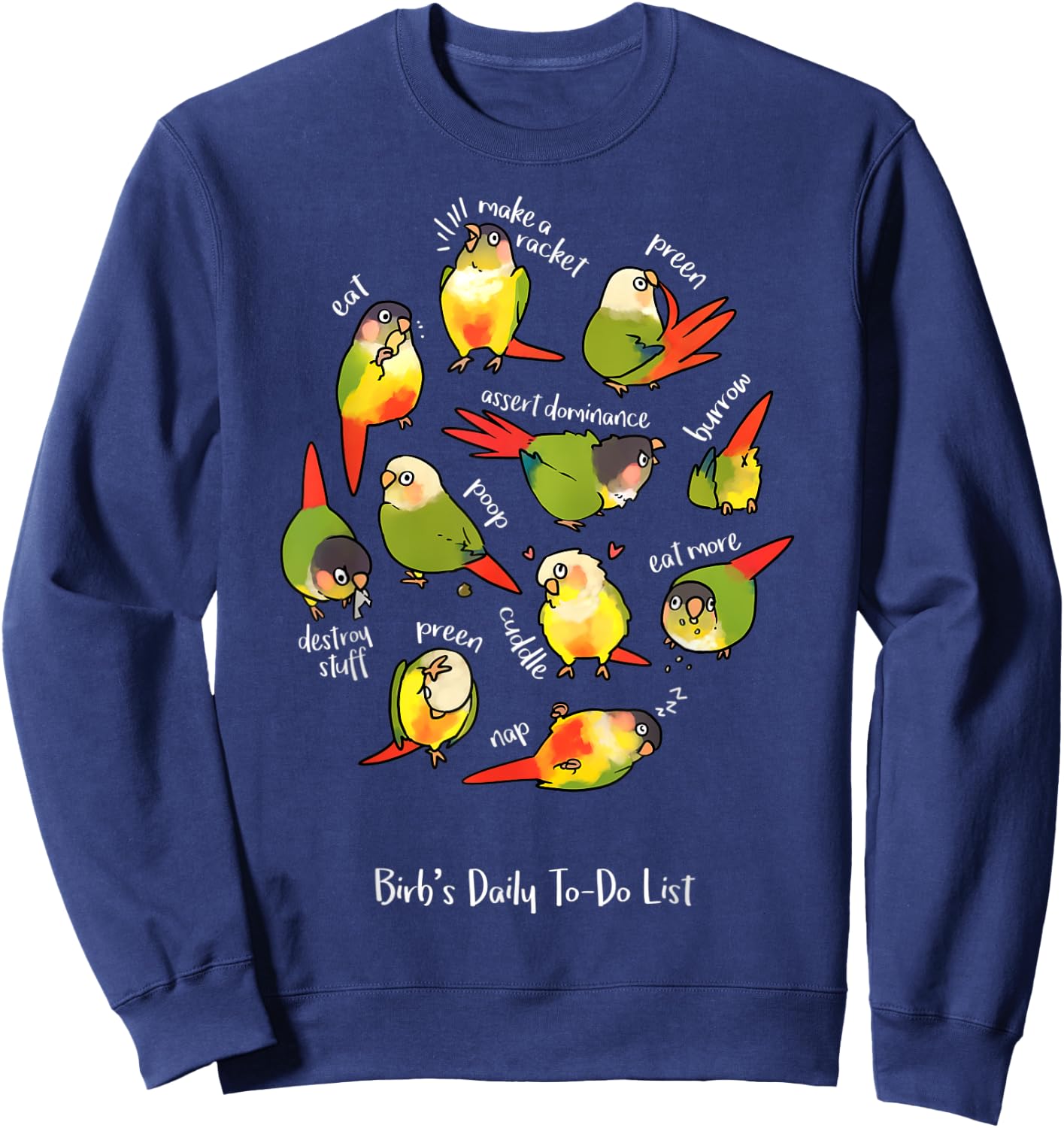 Green Cheek Conure's Daily To-Do List Sweatshirt - Sweatshirt | Navy