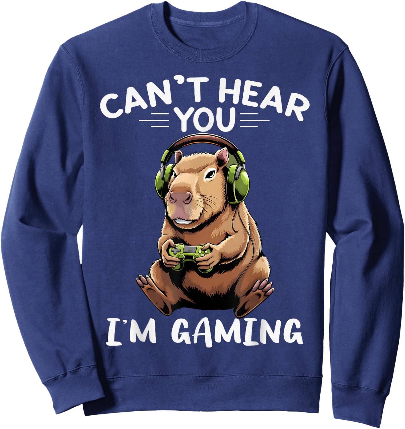 Can't Hear You I'm Gaming Boys Funny Graphic Capybara Gamer Sweatshirt - Sweatshirt | Navy