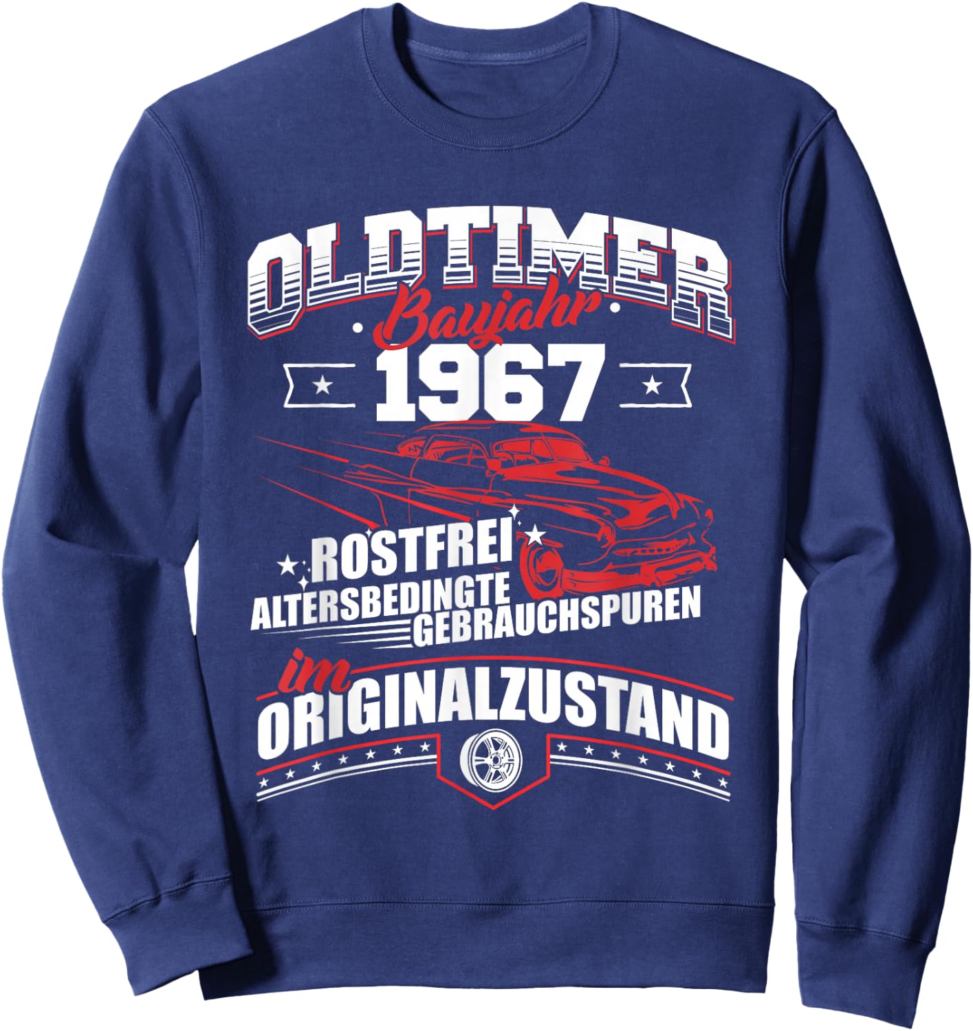 Oldtimer Baujahr 1967 Jahrgang Geburtsjahr Geburtstag Sweatshirt - Sweatshirt | Navy