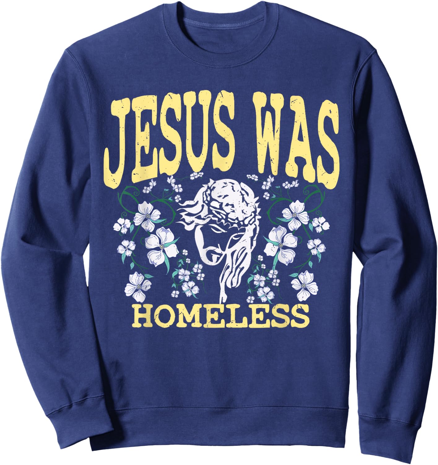 Jesus was homeless | Liberal Christ and Christianity Sweatshirt - Sweatshirt | Navy