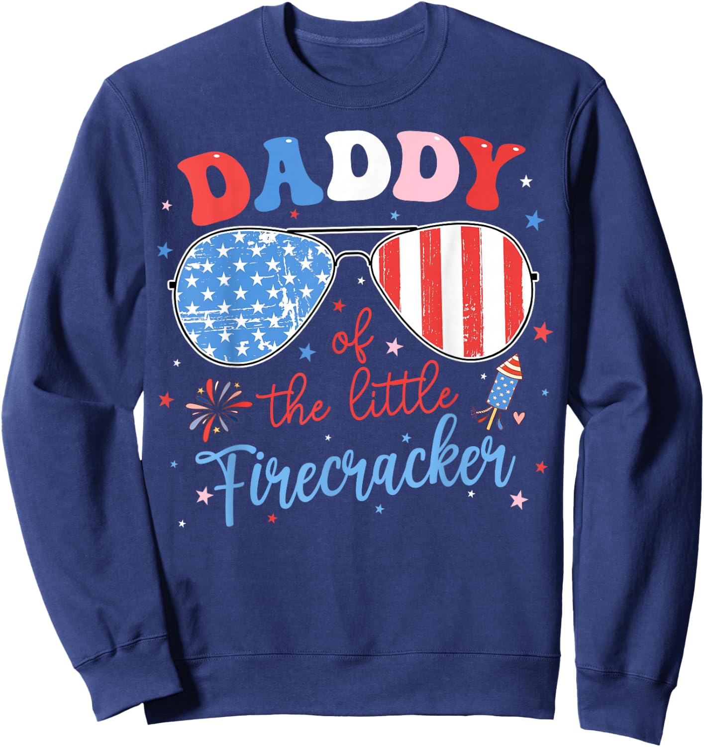 Daddy of The Little Firecracker 4th of July Birthday Family Sweatshirt - Sweatshirt | Navy