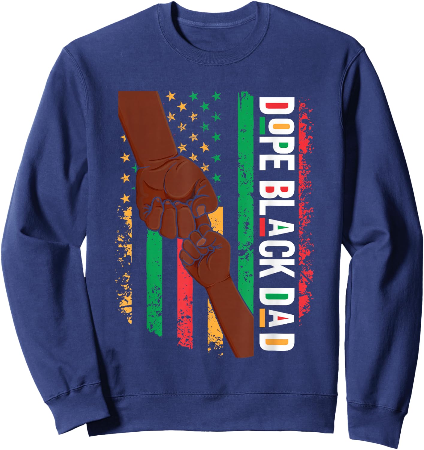 Fathers Day Dope Black Dad African American Pride Father Men Sweatshirt - Sweatshirt | Navy