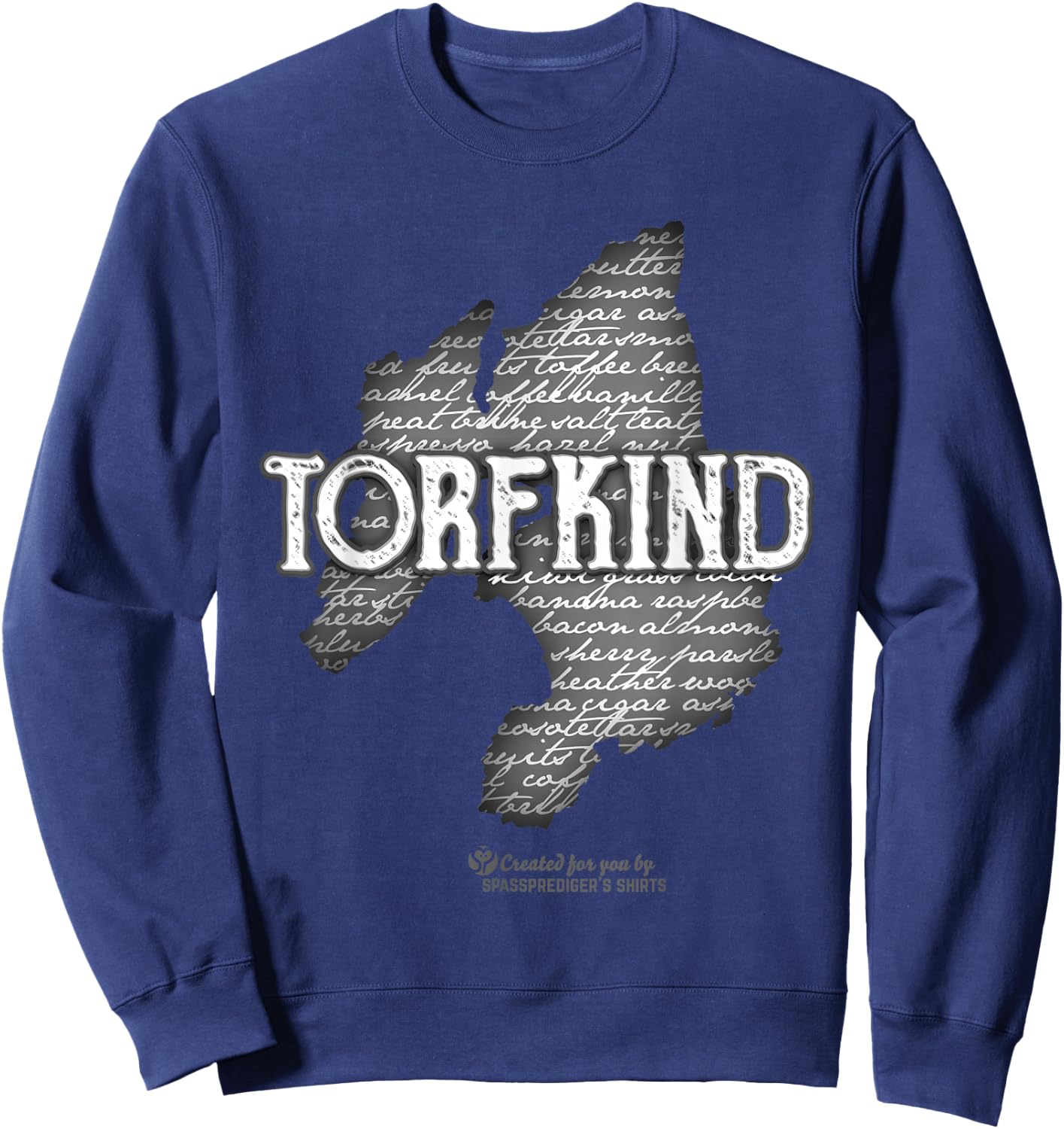 Whisky Spruch Torfkind Insel Islay Tasting Notes Sweatshirt - Sweatshirt | Navy