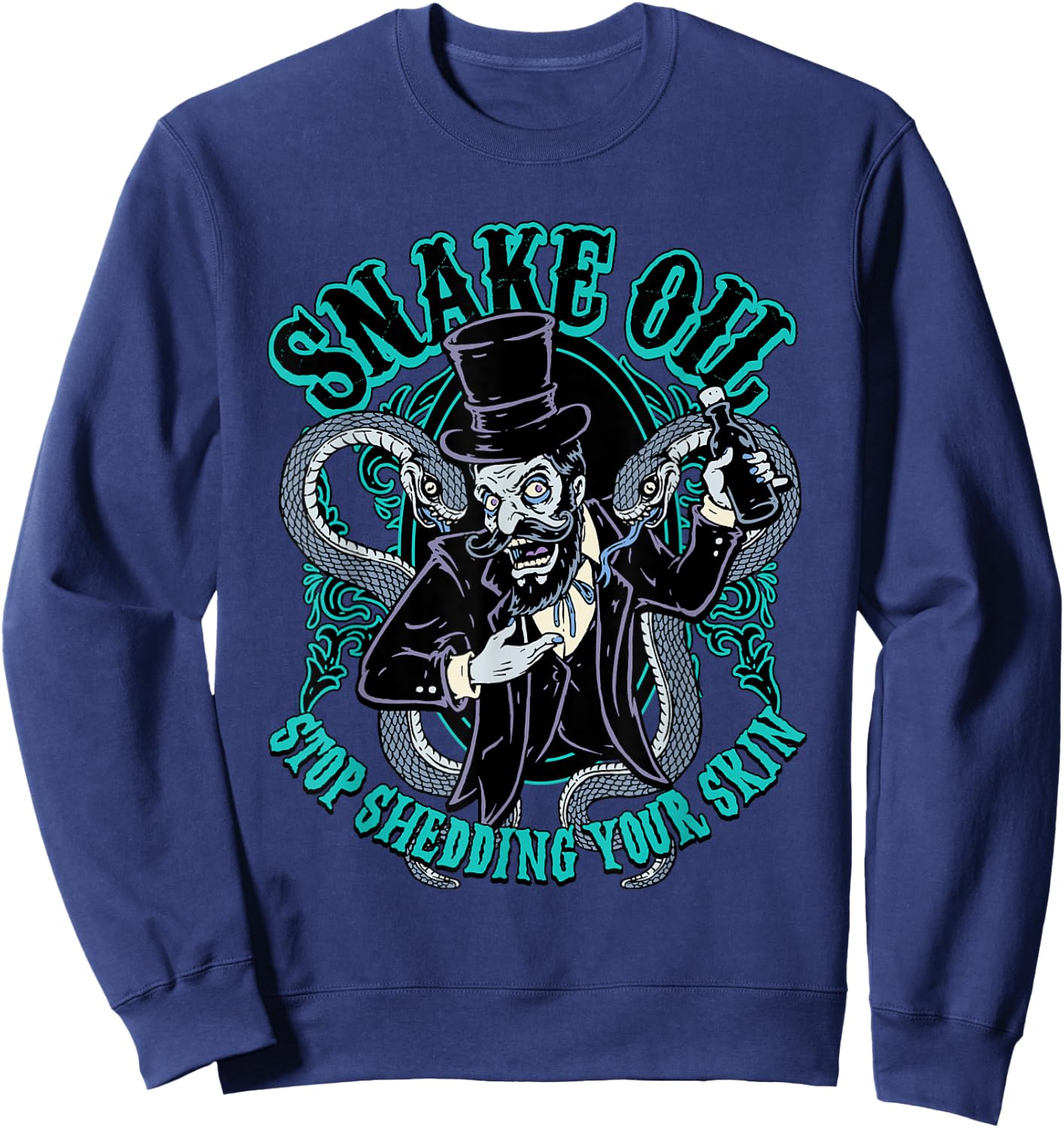 Snake Oil Salesman Viper Tonic Potions Black Magic Voodoo Sweatshirt - Sweatshirt | Navy