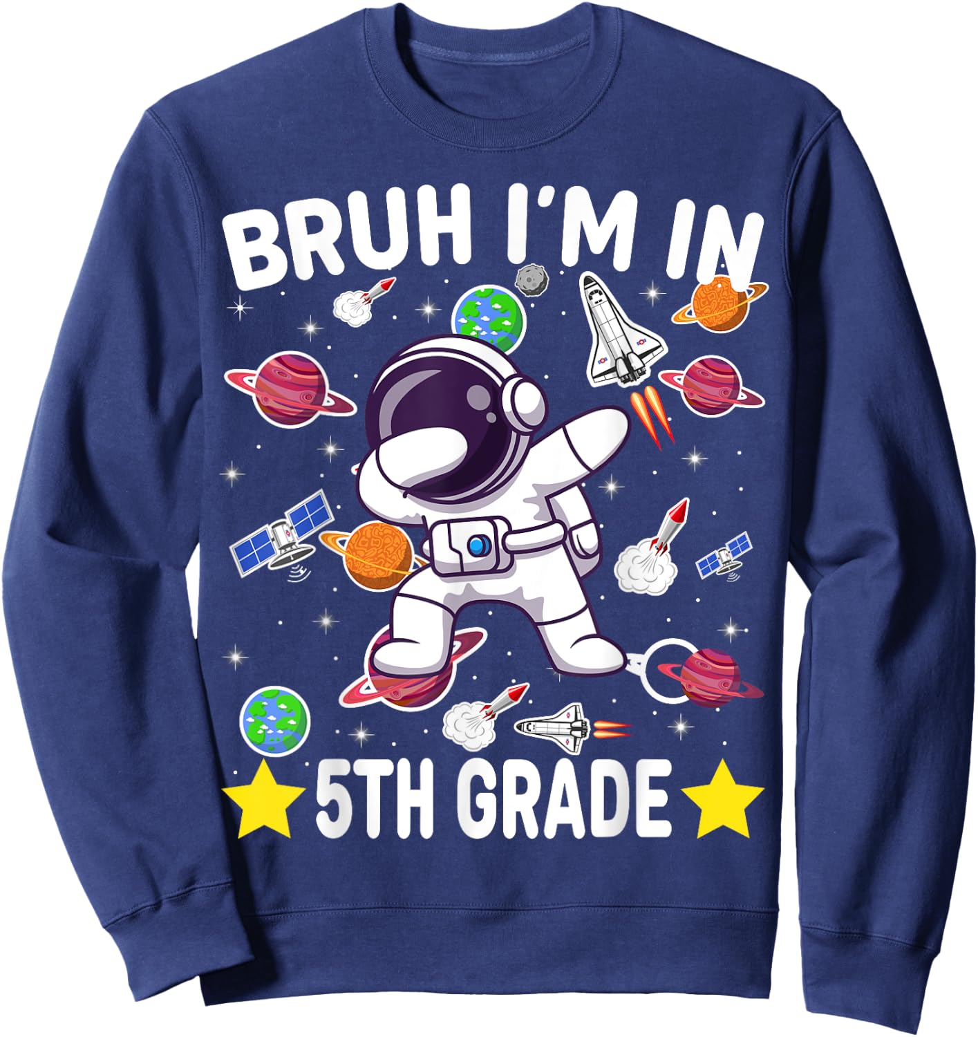 Fifth Grade Dabbing Boy Astronaut Bruh i'm in 5th Grade Sweatshirt - Sweatshirt | Navy