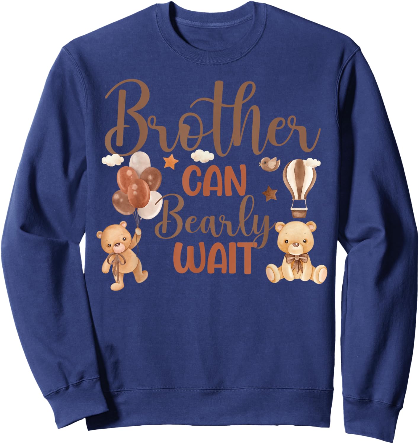 Brother Can Bearly Wait Bear Gender Neutral Boy Baby Shower Sweatshirt - Sweatshirt | Navy