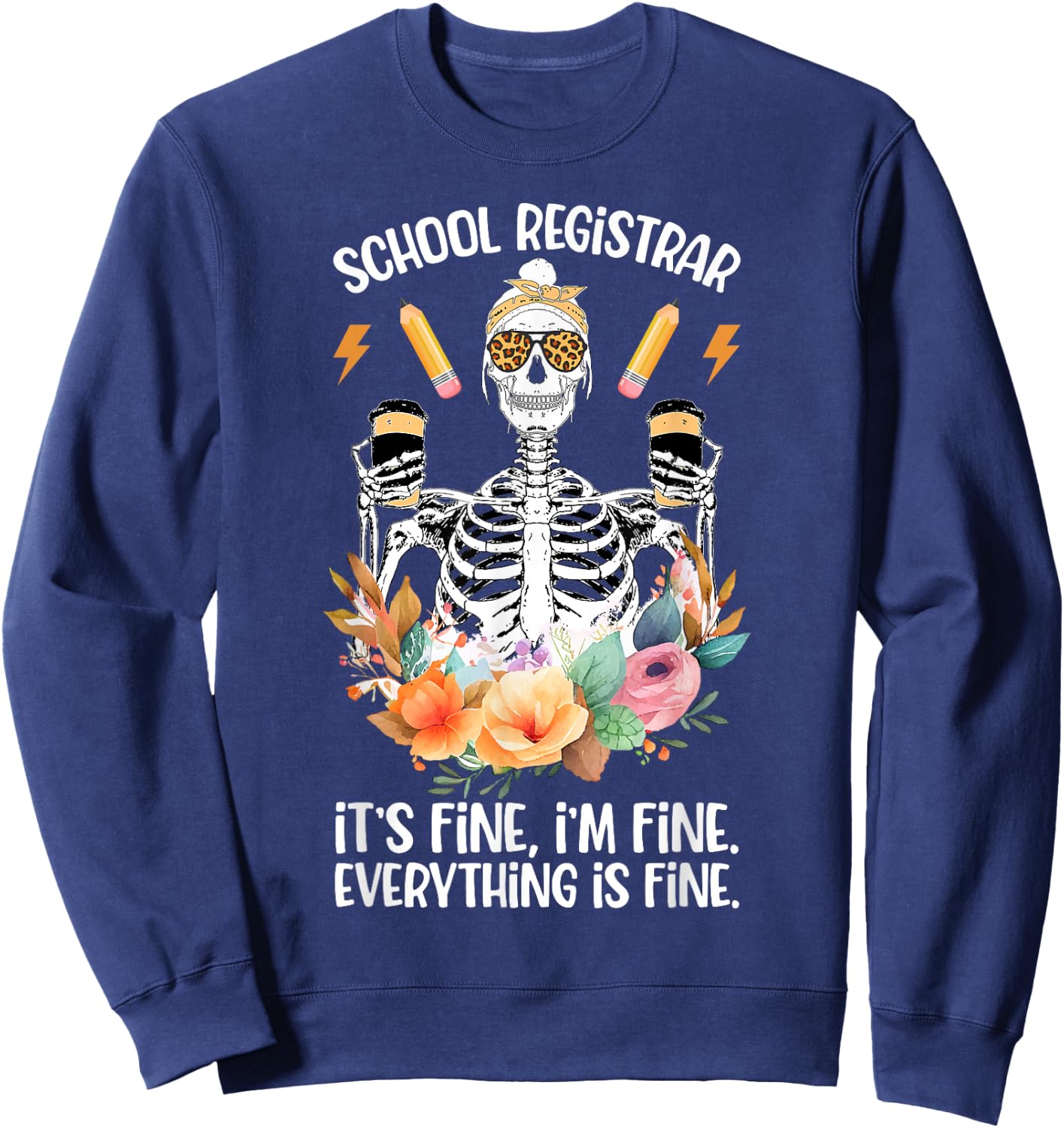 School Registrar Funny Registrar School Registrars Sweatshirt - Sweatshirt | Navy