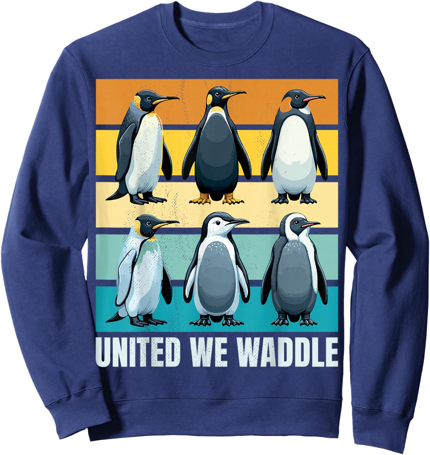 Together we are stronger. Penguins. United we waddle. Sweatshirt - Sweatshirt | Navy