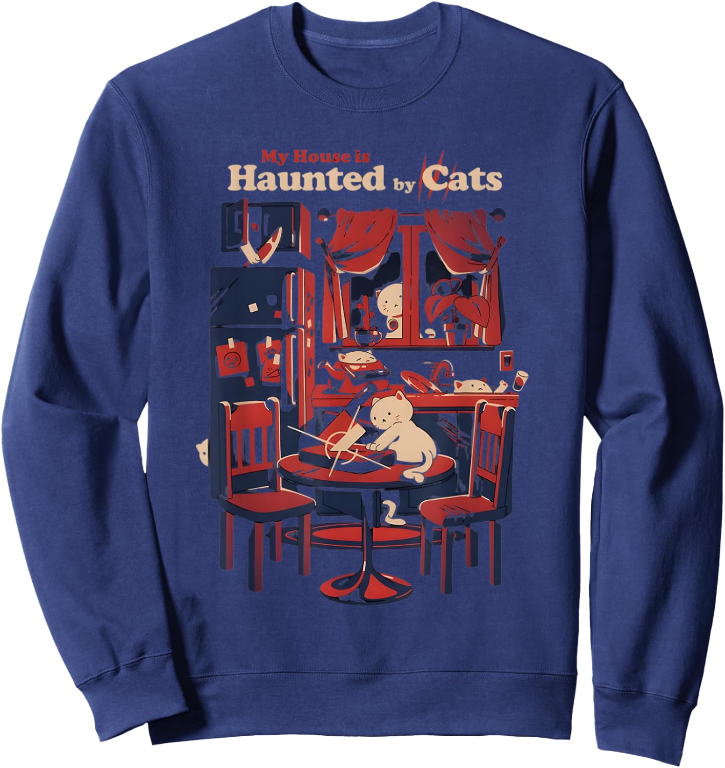 My House Is Haunted By Cats Funny Cat Lover Spooky Halloween Sweatshirt - Sweatshirt | Navy