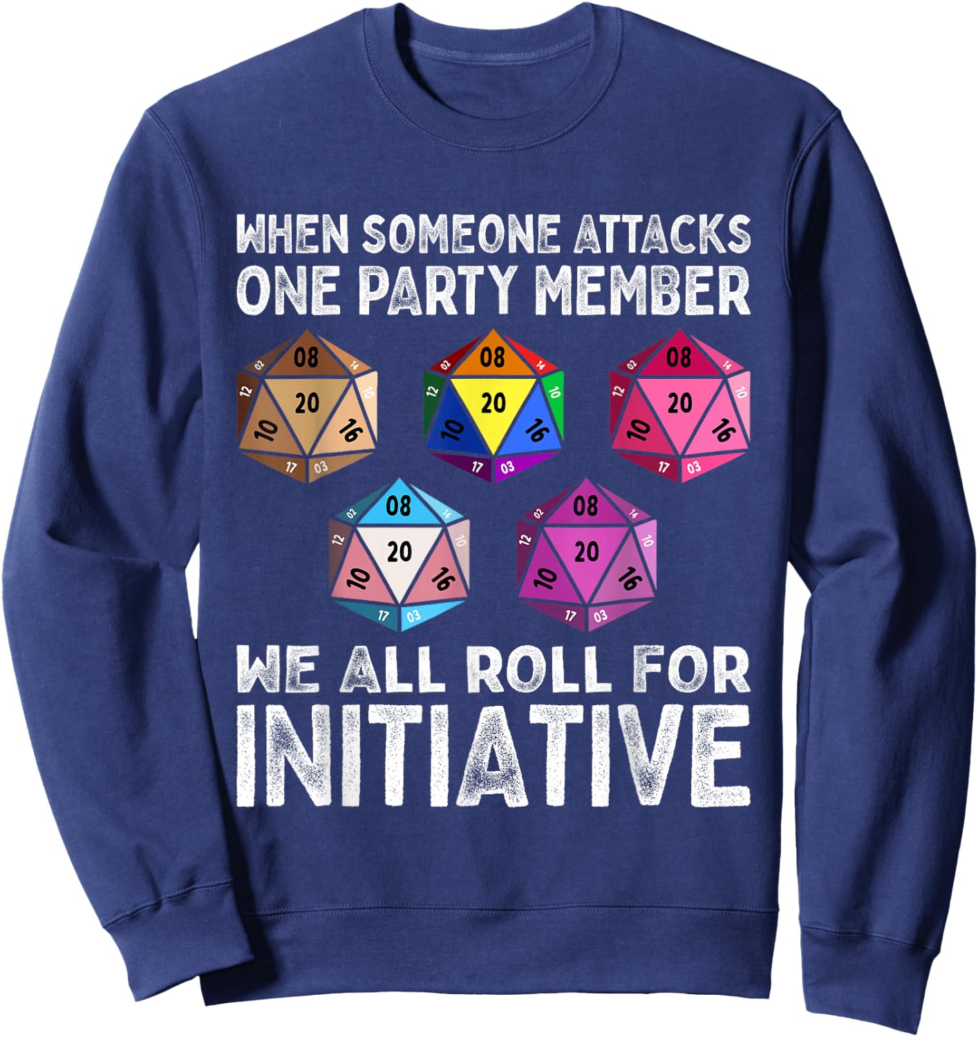 Wenn jemand ein Gruppenmitglied angreift D20 Dice LGBTQ Ally Sweatshirt - Sweatshirt | Navy