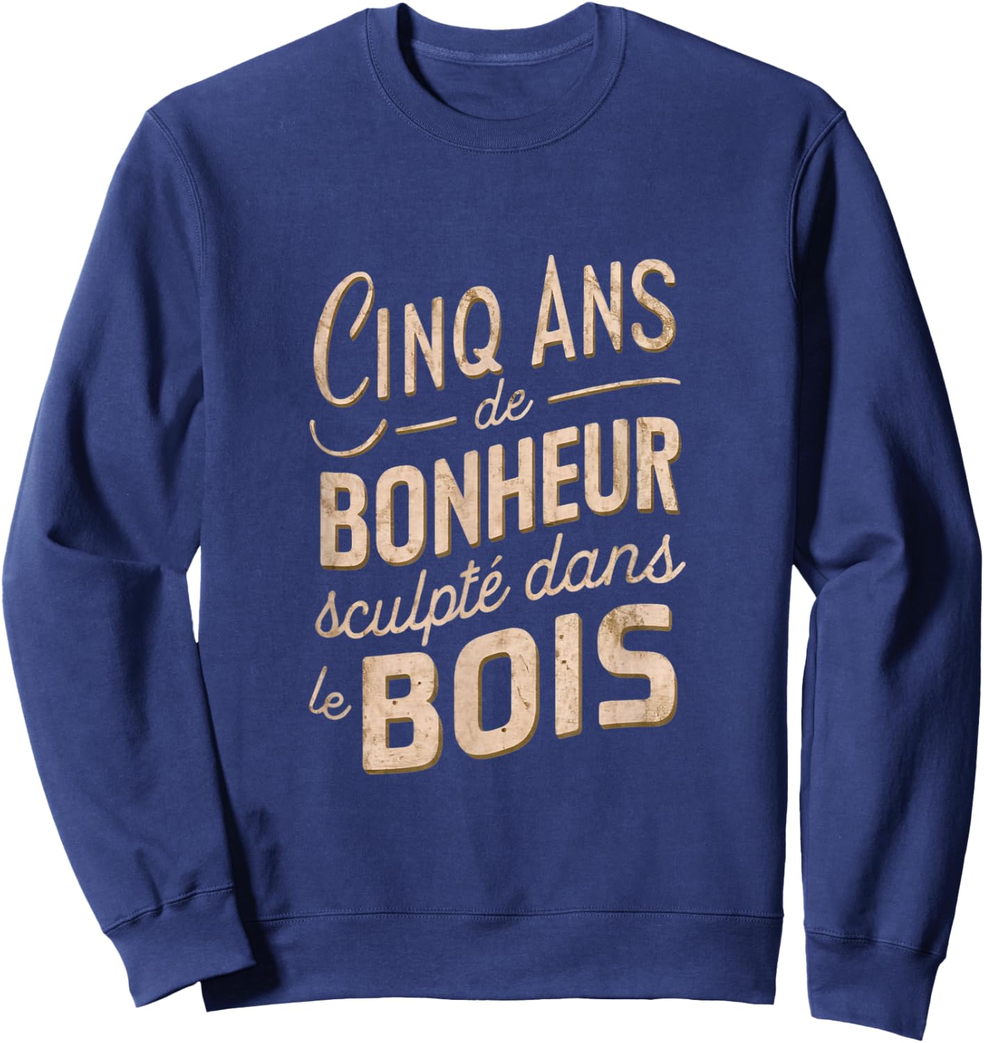 Gift 5 Years Wedding Anniversary Noces de bois , Black, S Sweatshirt - Sweatshirt | Navy