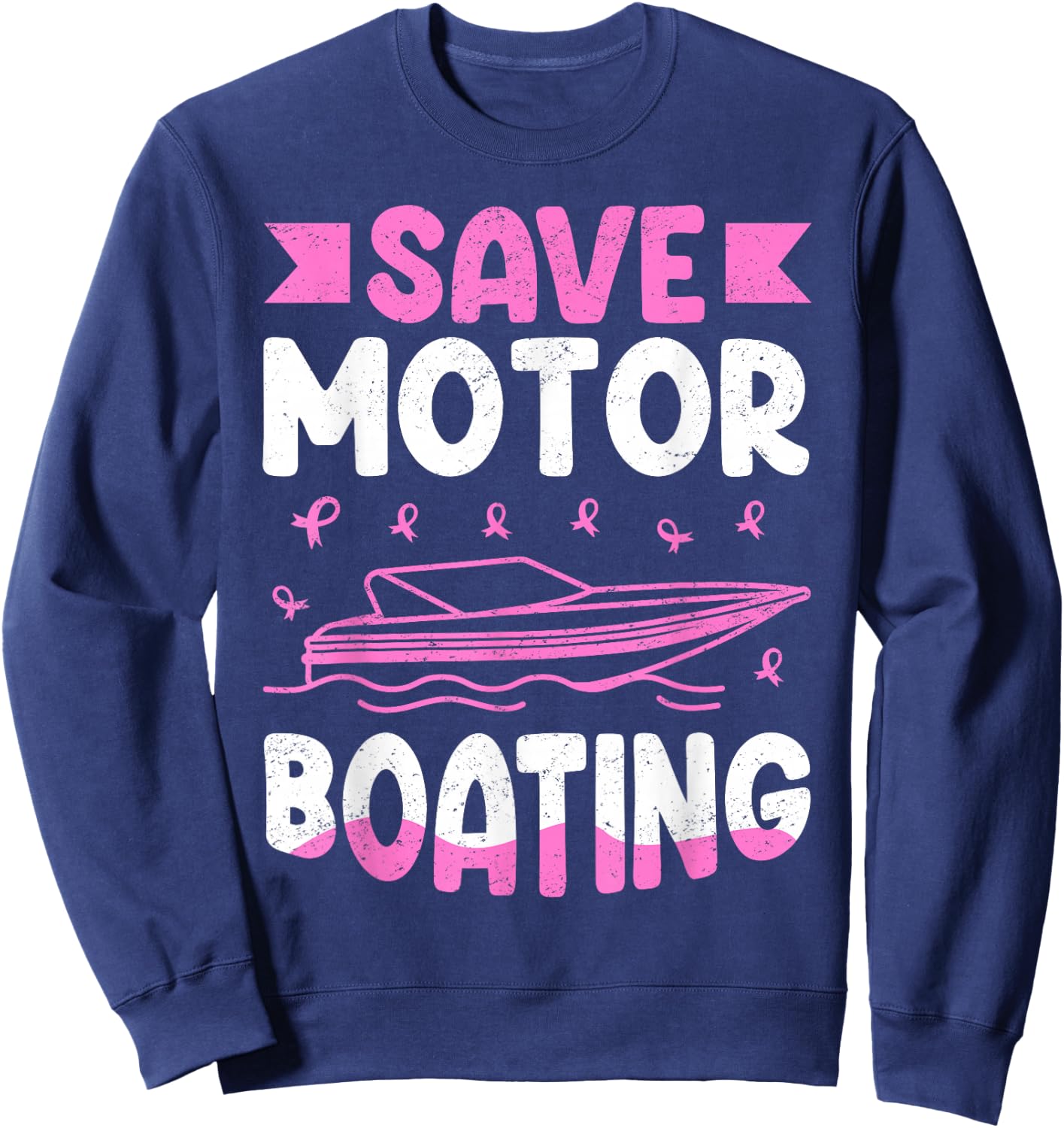 Save Motor Boating Breast Cancer Sweatshirt - Sweatshirt | Navy
