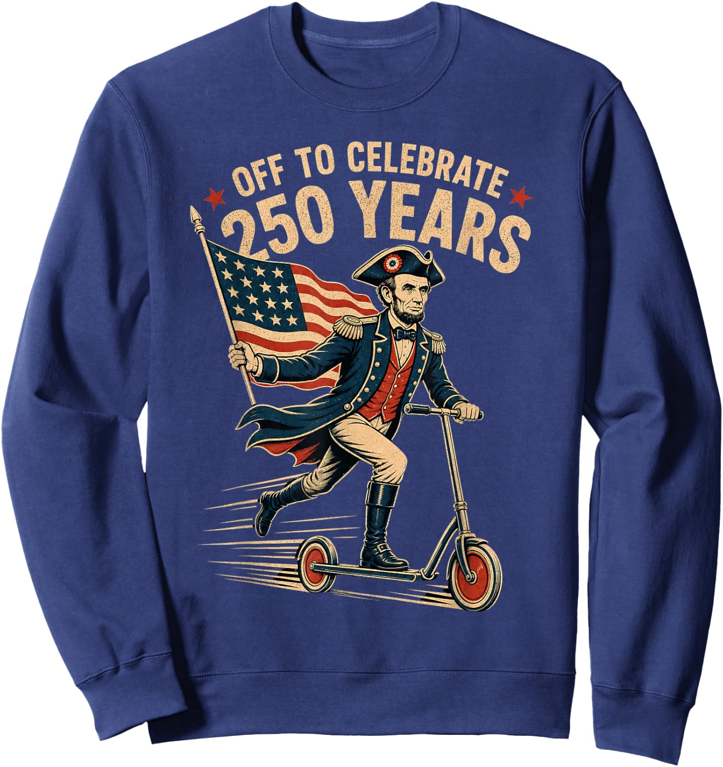 Abraham Lincoln Scooter American Flag 250 Years Sweatshirt - Sweatshirt | Navy