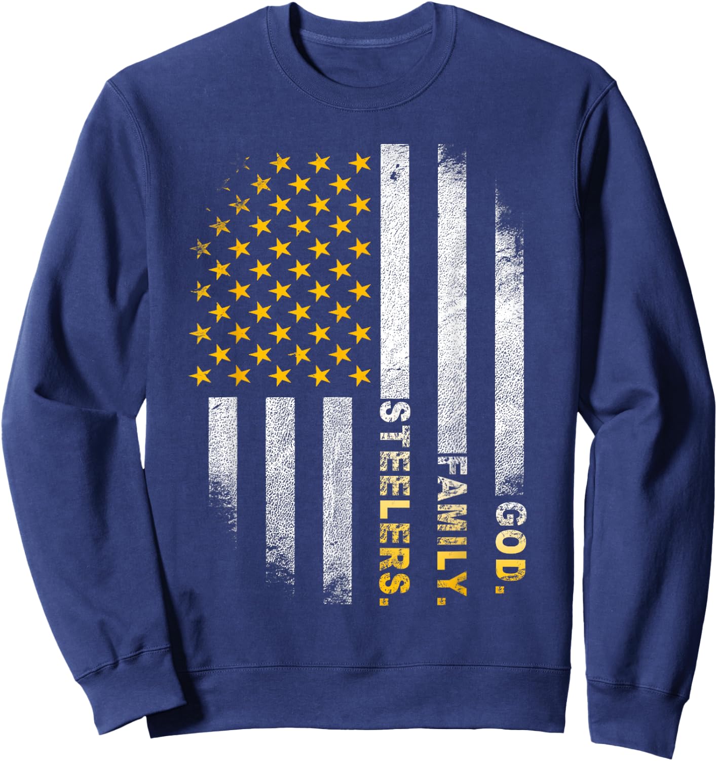 God Family Steelers-Pro Us Flag Shirt Father's Day Dad Gift Sweatshirt - Sweatshirt | Navy
