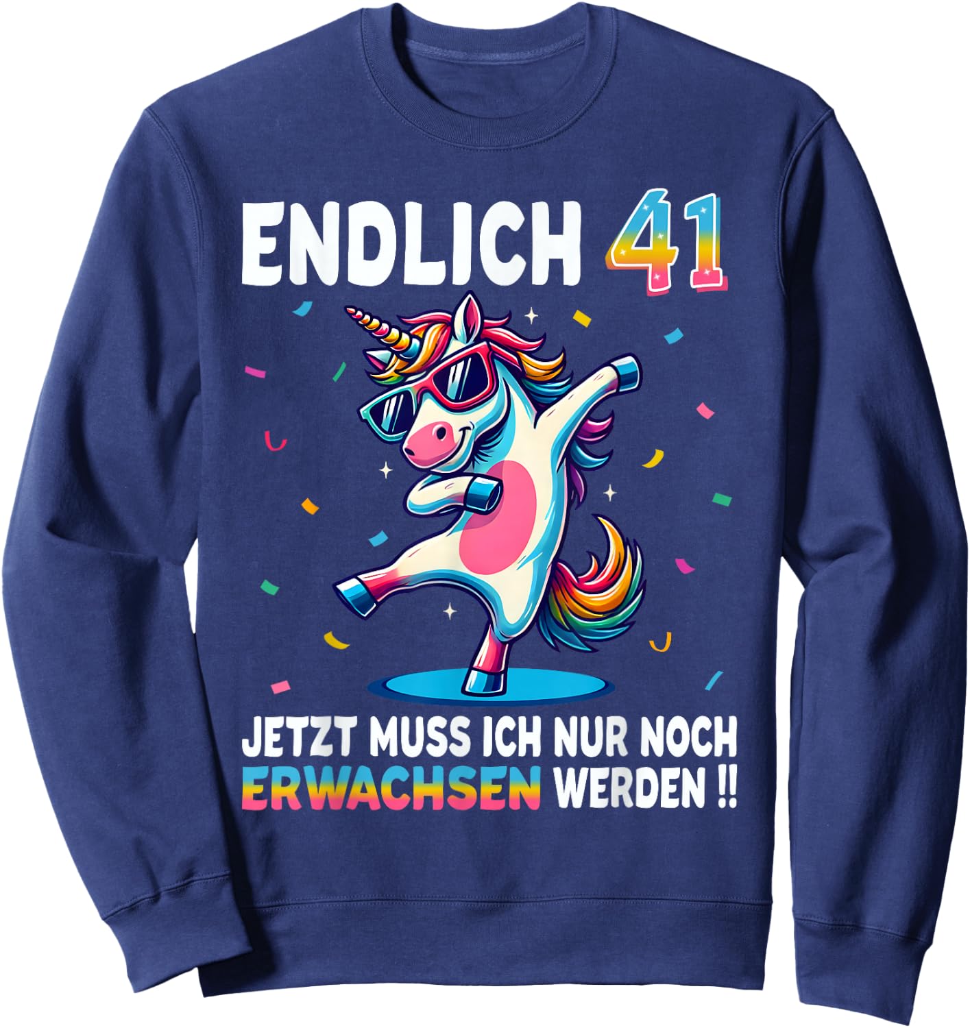 41st Birthday Gifts Woman Man Party Outfit Unicorn , black Sweatshirt - Sweatshirt | Navy