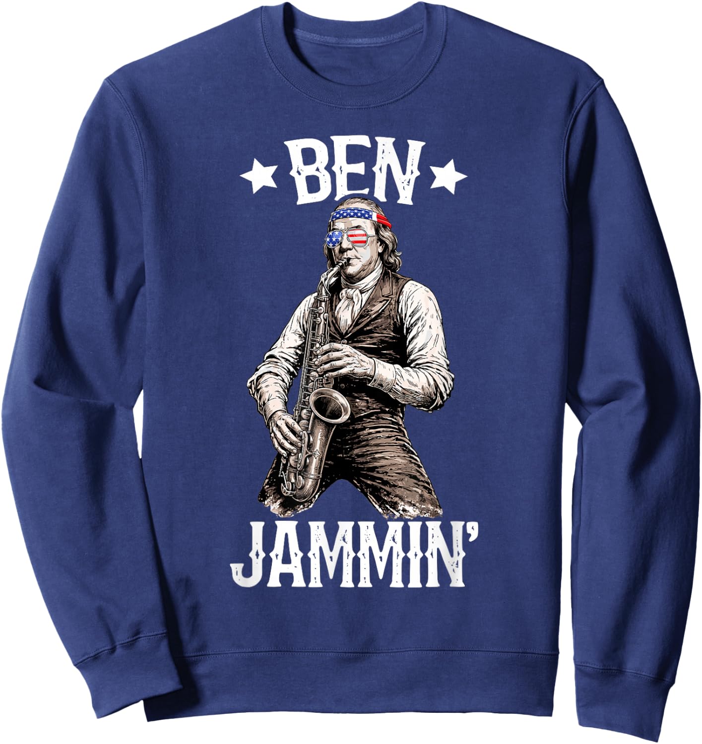 Benjamin Franklin Playing Saxophone Ben Jammin' Design Sweatshirt - Sweatshirt | Navy