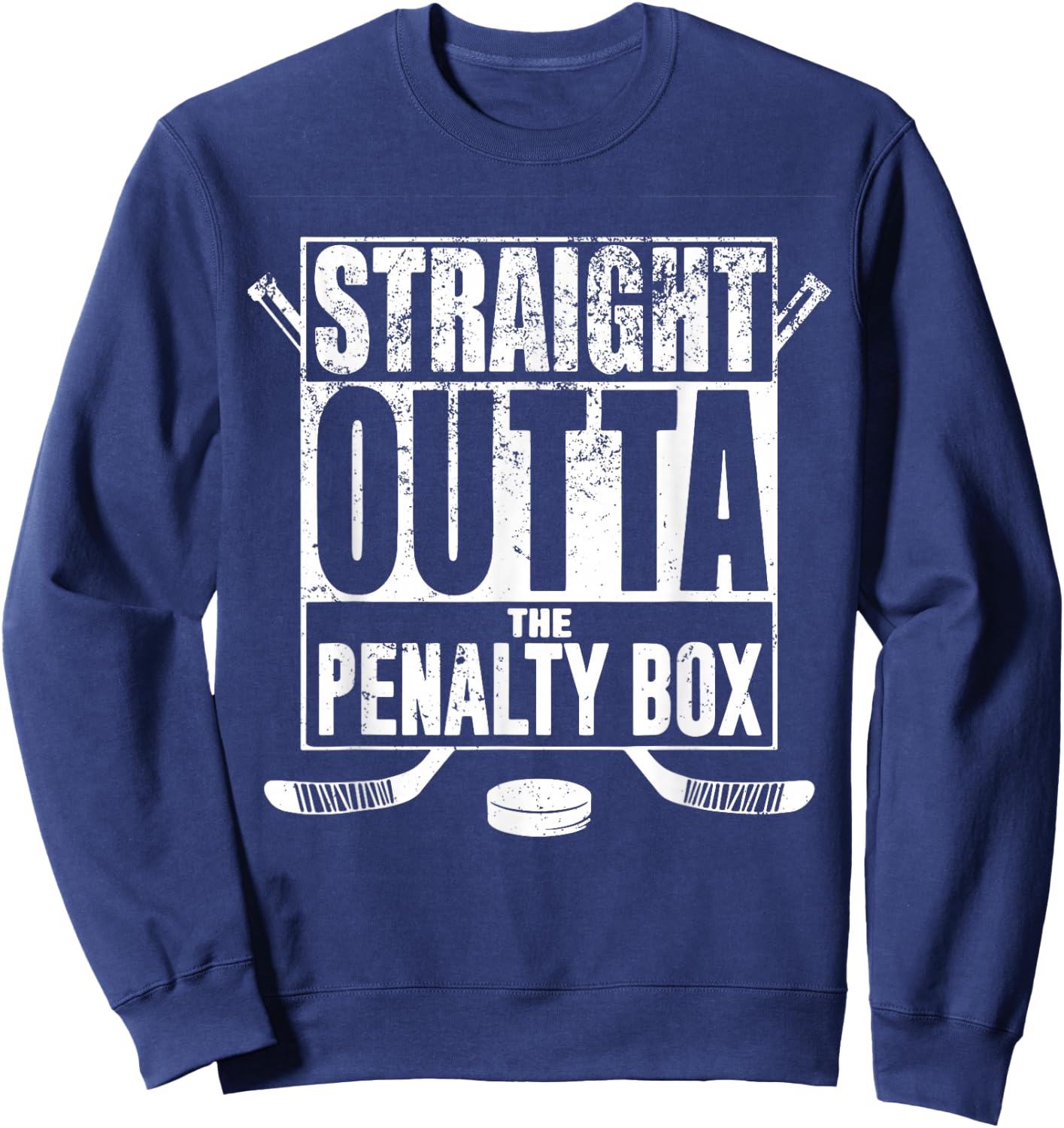 Straight Outta The Penalty Box Hockey Player Gift Hockey Sweatshirt - Sweatshirt | Navy