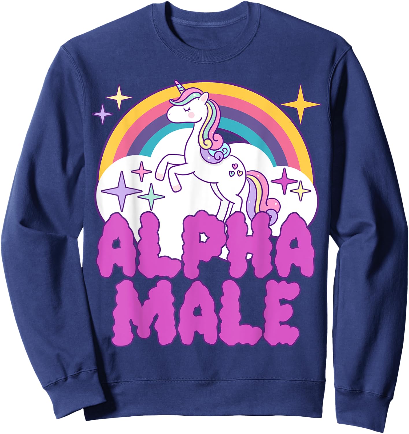 Ironic Alpha Male Unicorn Rainbow Funny Meme Sweatshirt - Sweatshirt | Navy
