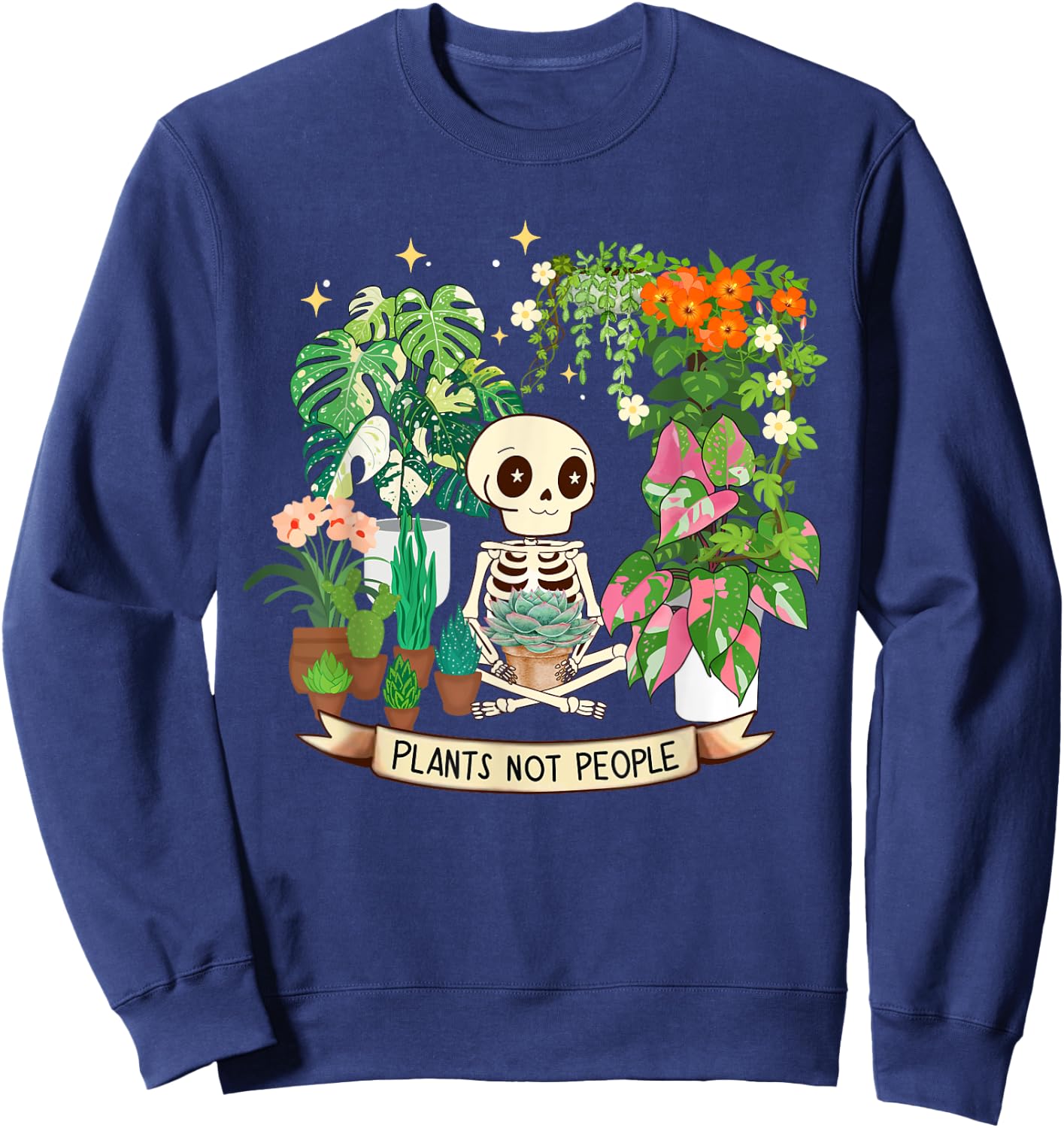 Plant Lover Skeleton Plants Not People Sweatshirt - Sweatshirt | Navy
