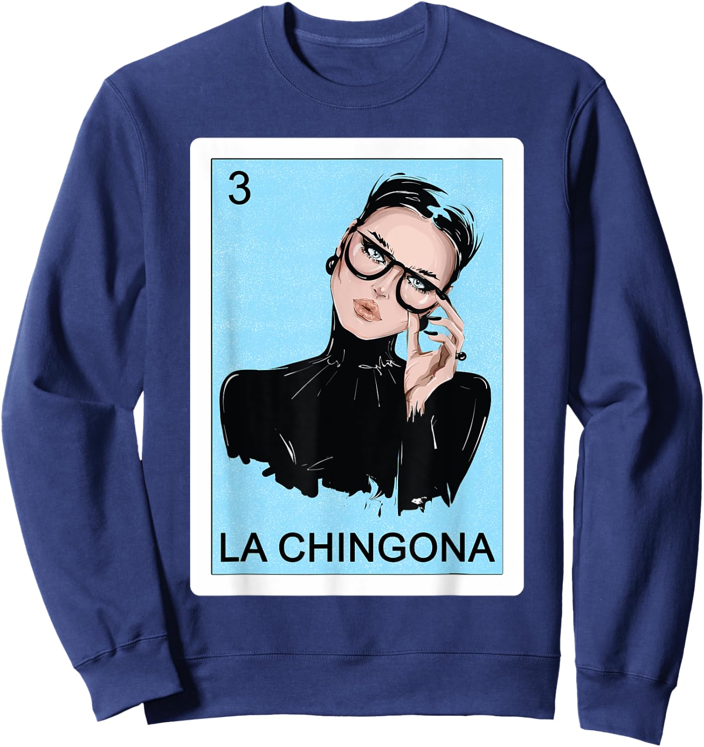 Funny Spanish-Mexican Bingo Gifts Women - La Chingona Sweatshirt - Sweatshirt | Navy