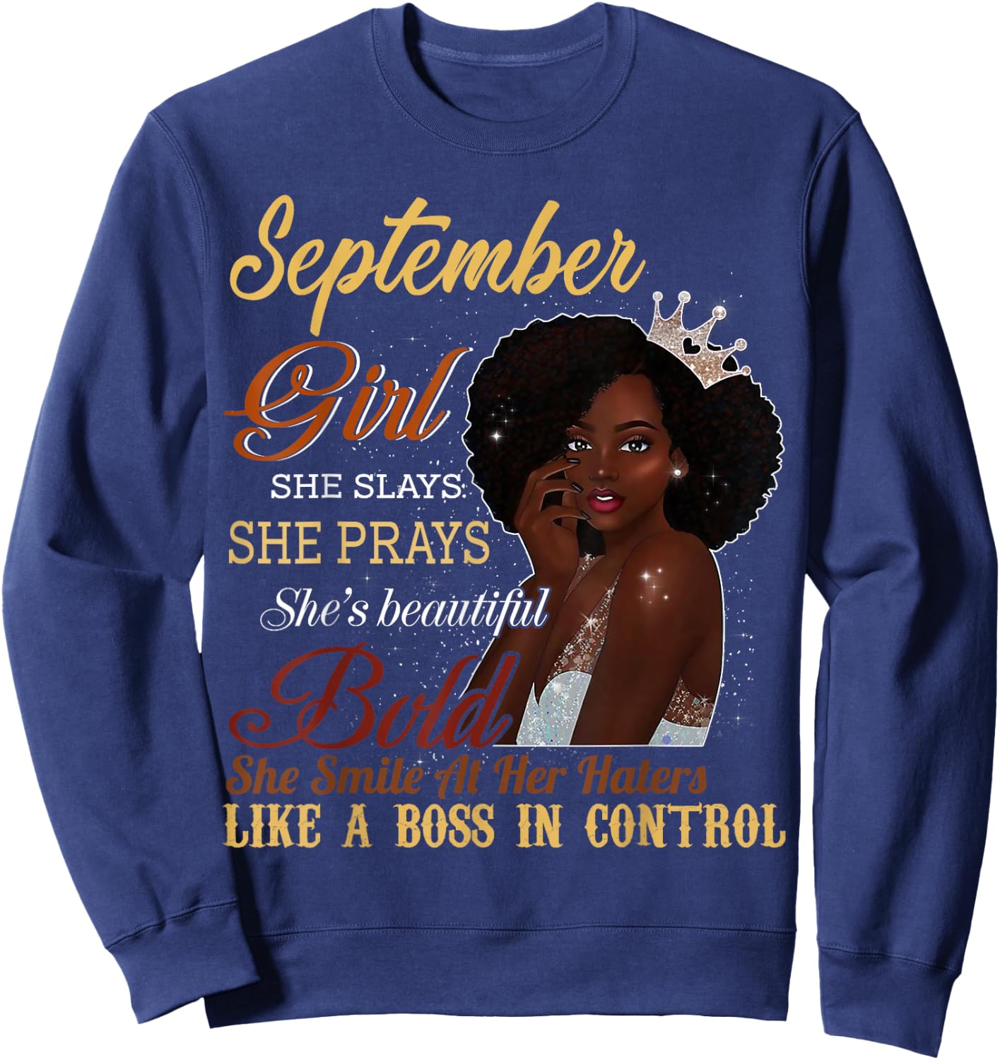 September Girl She Slays She Prays Beautiful Birthday Shirt Sweatshirt - Sweatshirt | Navy