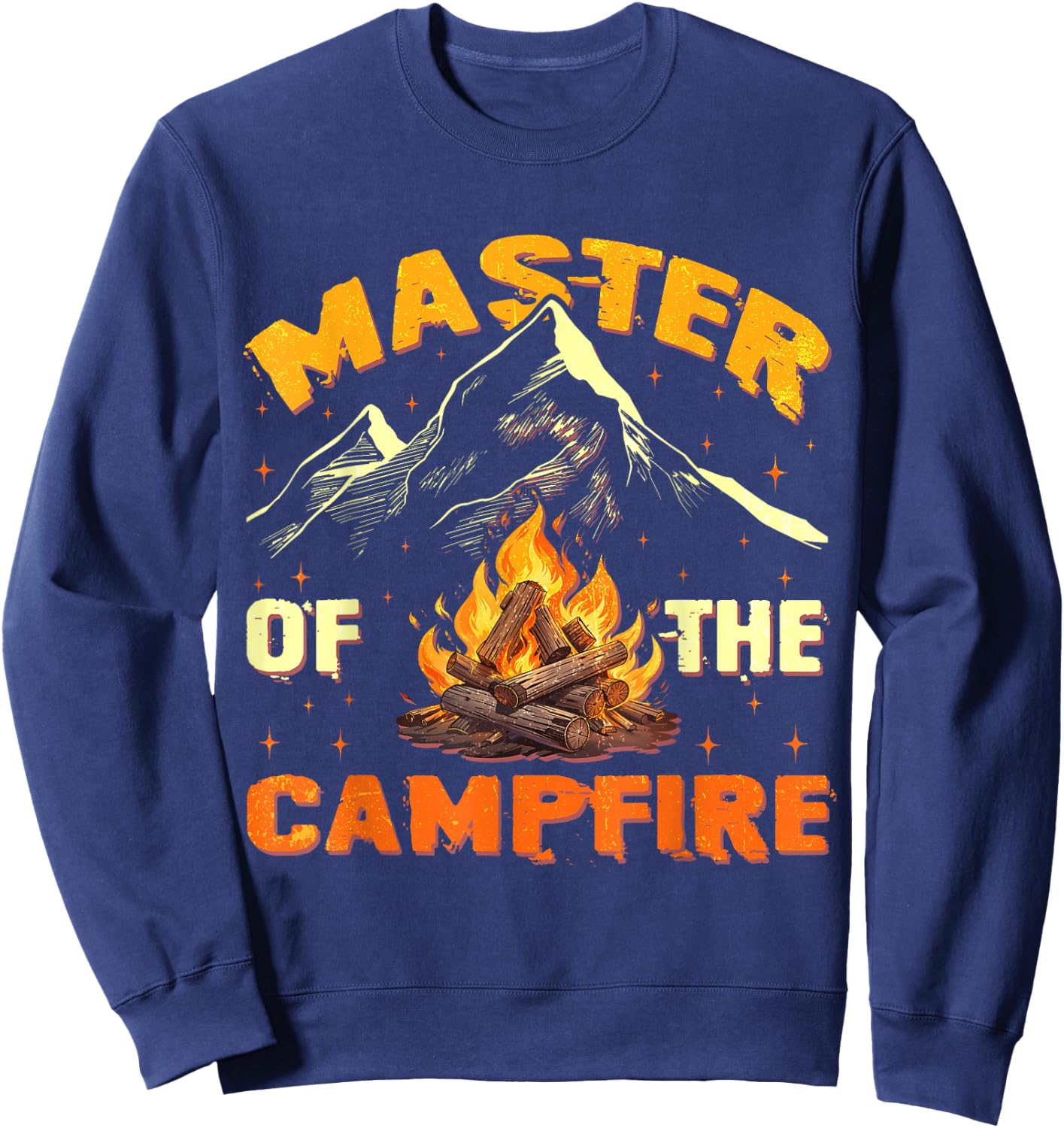 Master Of The Campfire Men Women Camping Funny Outdoor Sweatshirt - Sweatshirt | Navy