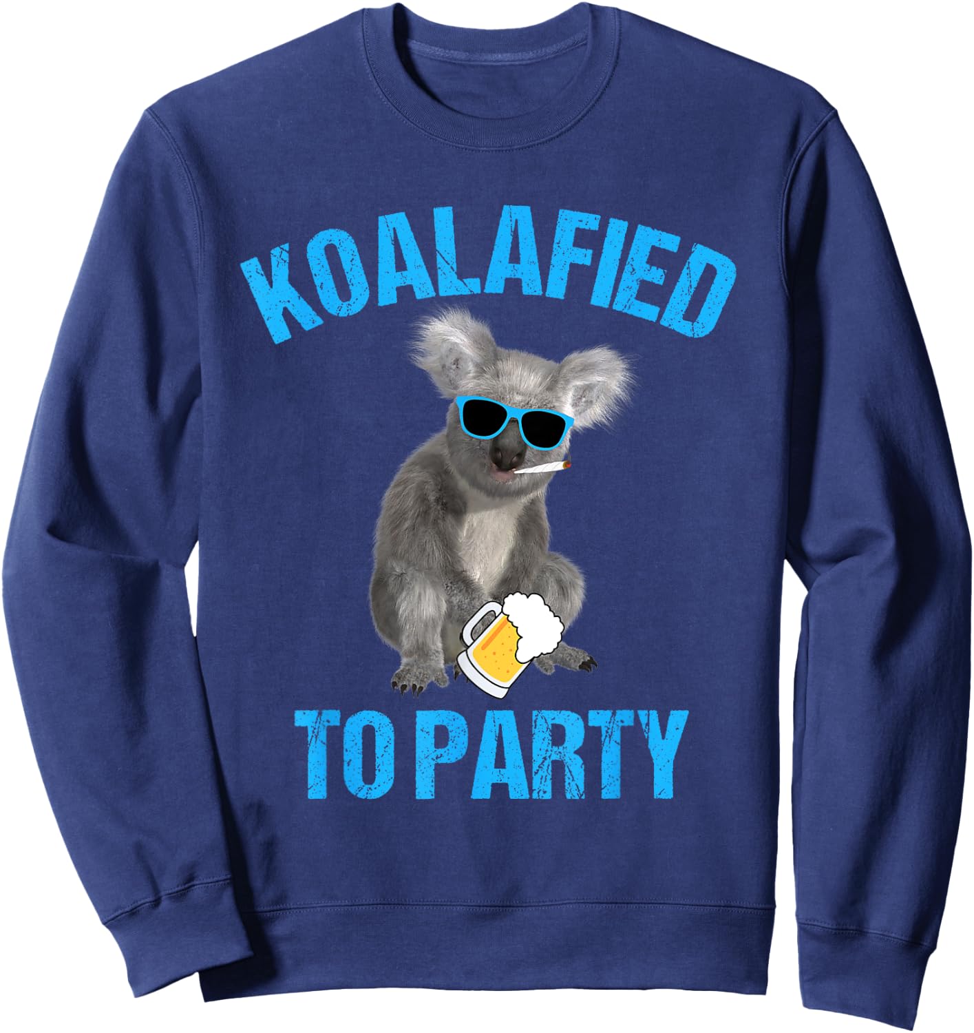 Koalafied to Party Koala Animal Pun Shirt Koala Sweatshirt - Sweatshirt | Navy