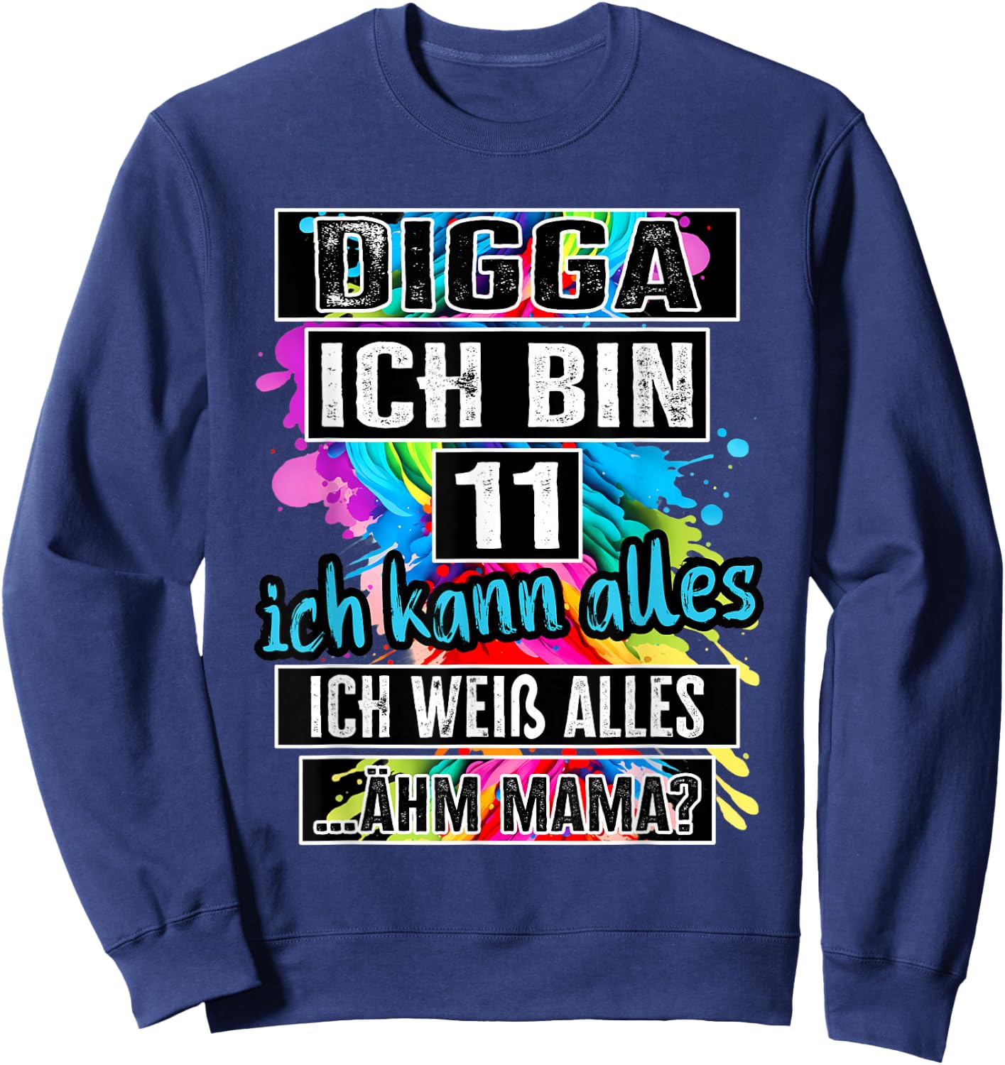 11th Birthday Girl Boy Digga I Am 11 Years , black Sweatshirt - Sweatshirt | Navy