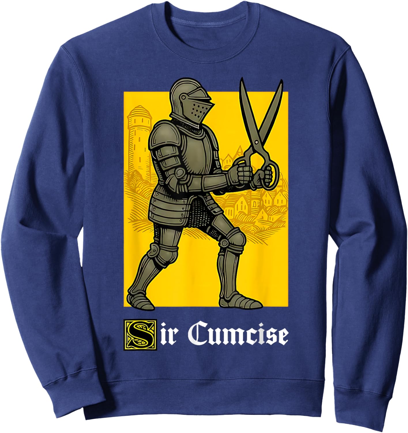 Sir Cumcise Funny Knight Pun Meme Medieval Art Boys Men Sweatshirt - Sweatshirt | Navy