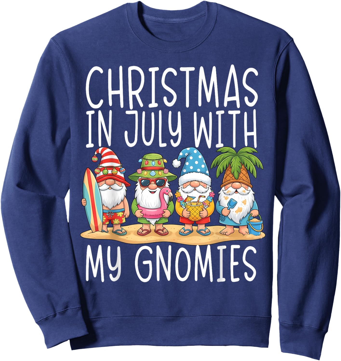 Gnome Christmas in July with My Gnomies Summer Vacation 2026 Sweatshirt - Sweatshirt | Navy