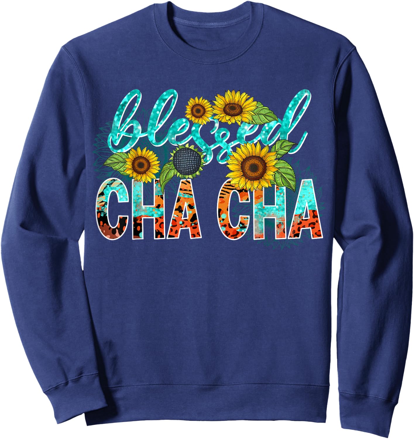 Blessed Cha Cha Cute Sunflower Leopard Mother's Day Family Sweatshirt - Sweatshirt | Navy