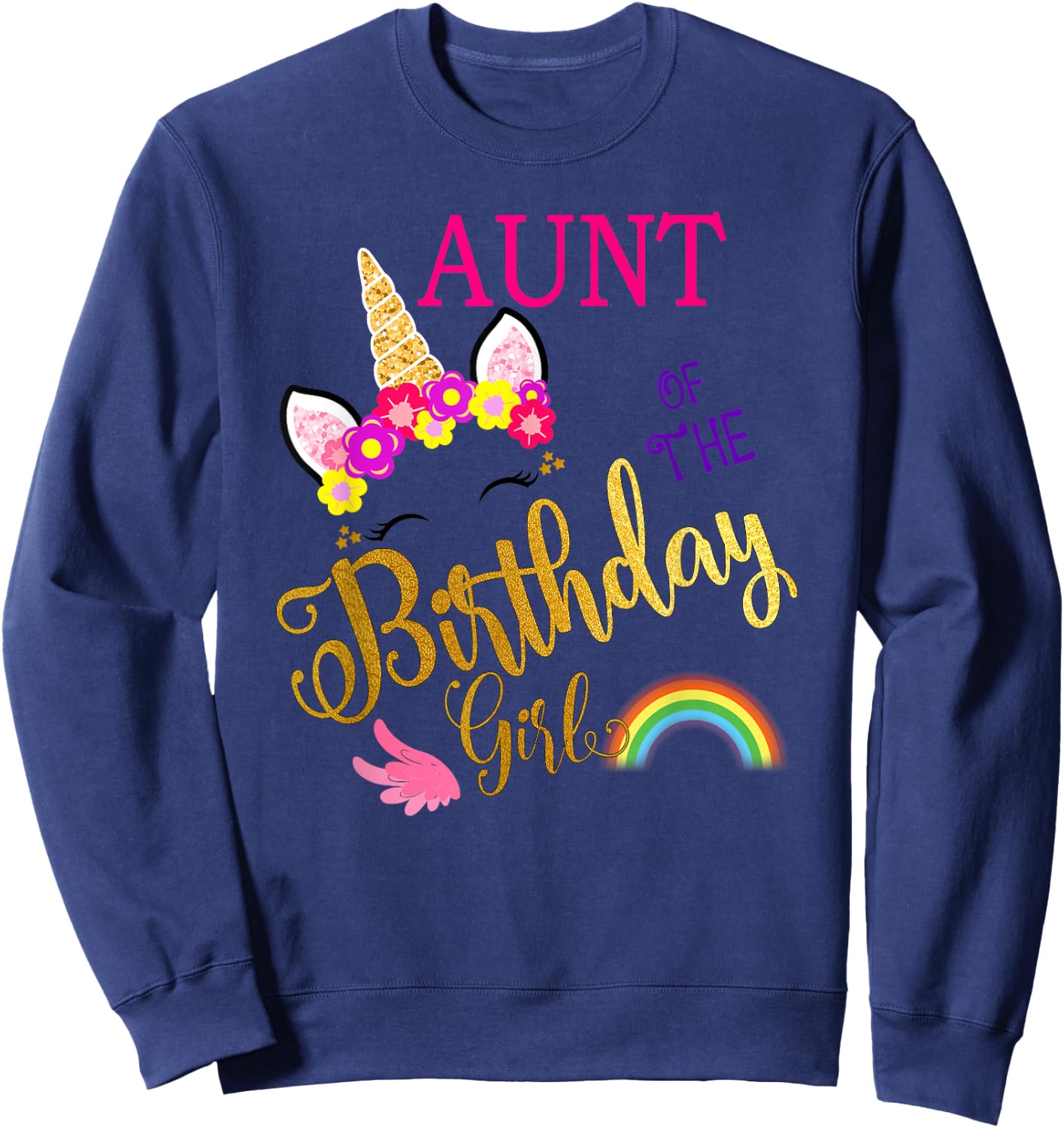 Aunt of The Birthday for Girl Auntie Unicorn First Birthday Sweatshirt - Sweatshirt | Navy