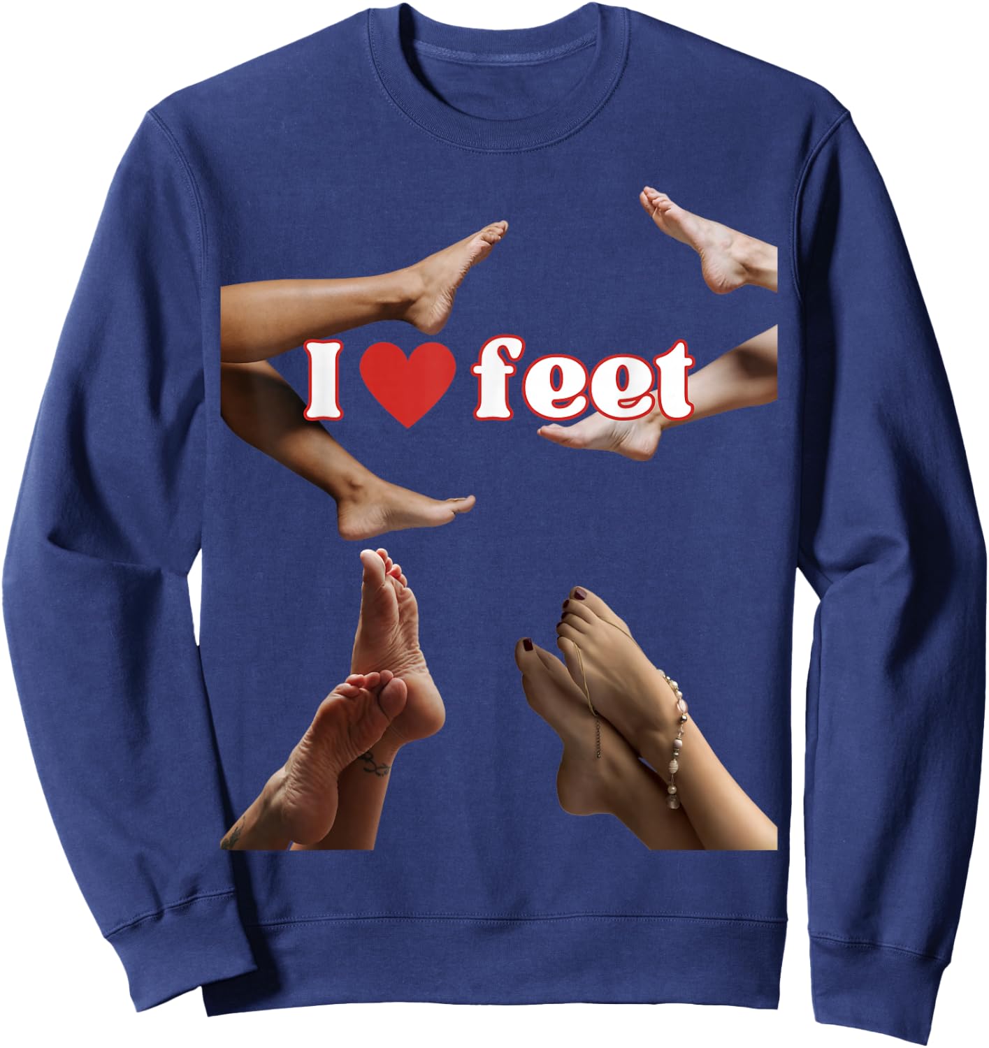 I Love Feet, Cool Design for Foot Lovers or Podiatrists , black Sweatshirt - Sweatshirt | Navy