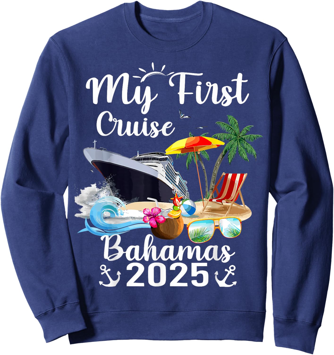 My First Cruise Bahamas 2025 Sweatshirt - Sweatshirt | Navy
